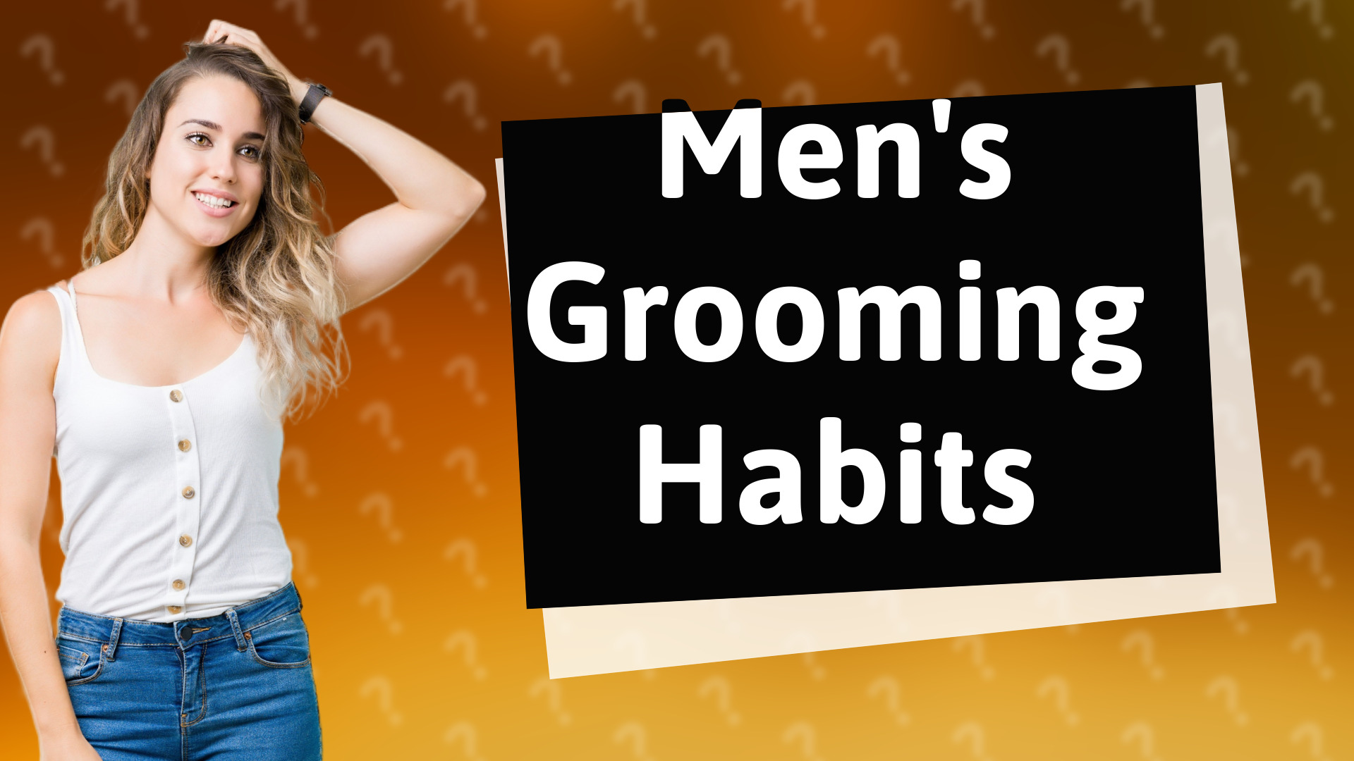 Men's Grooming Habits