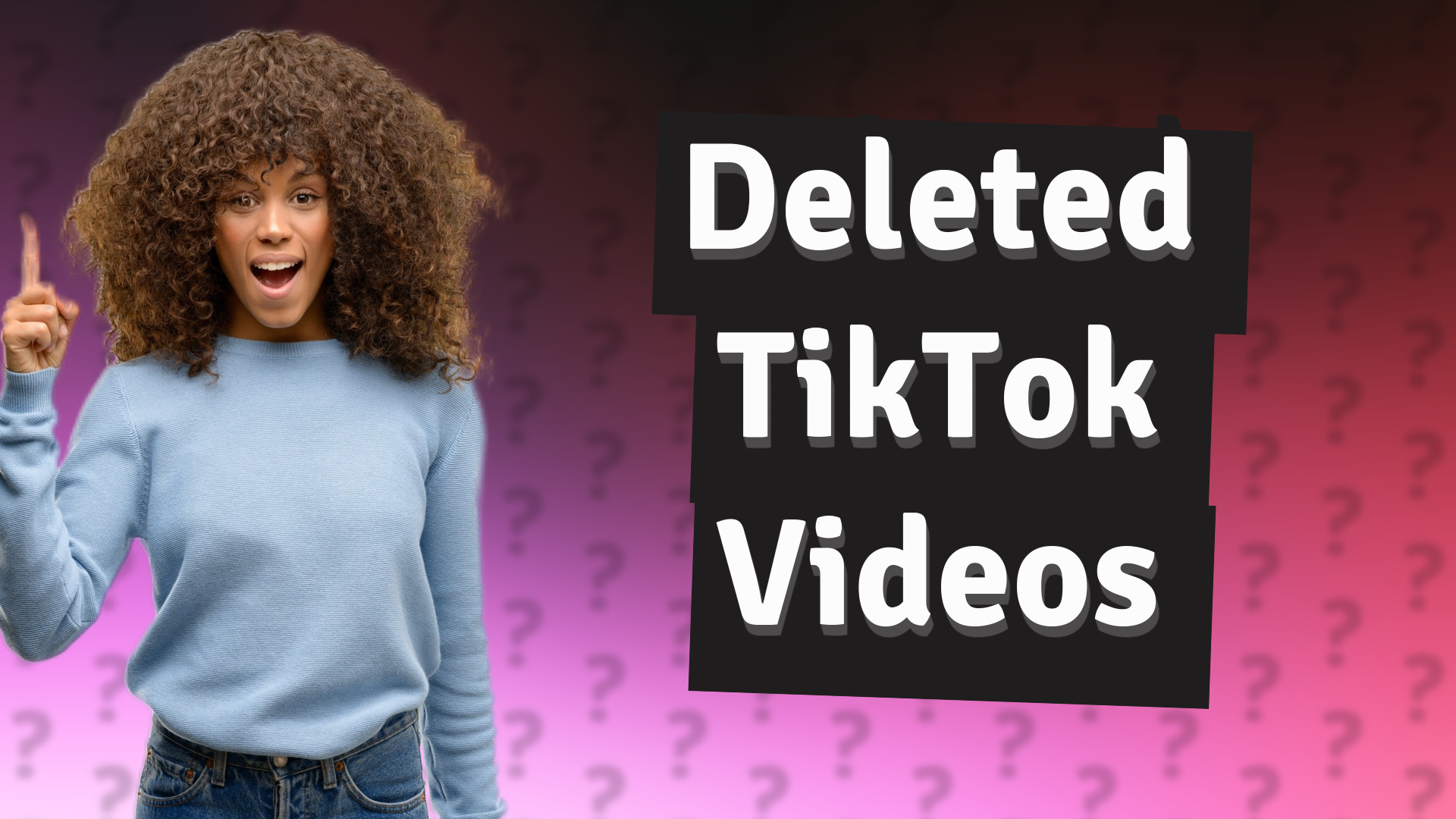 Deleted TikTok Videos
