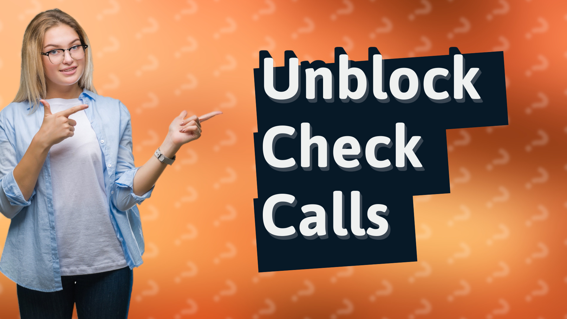 Unblock Check Calls