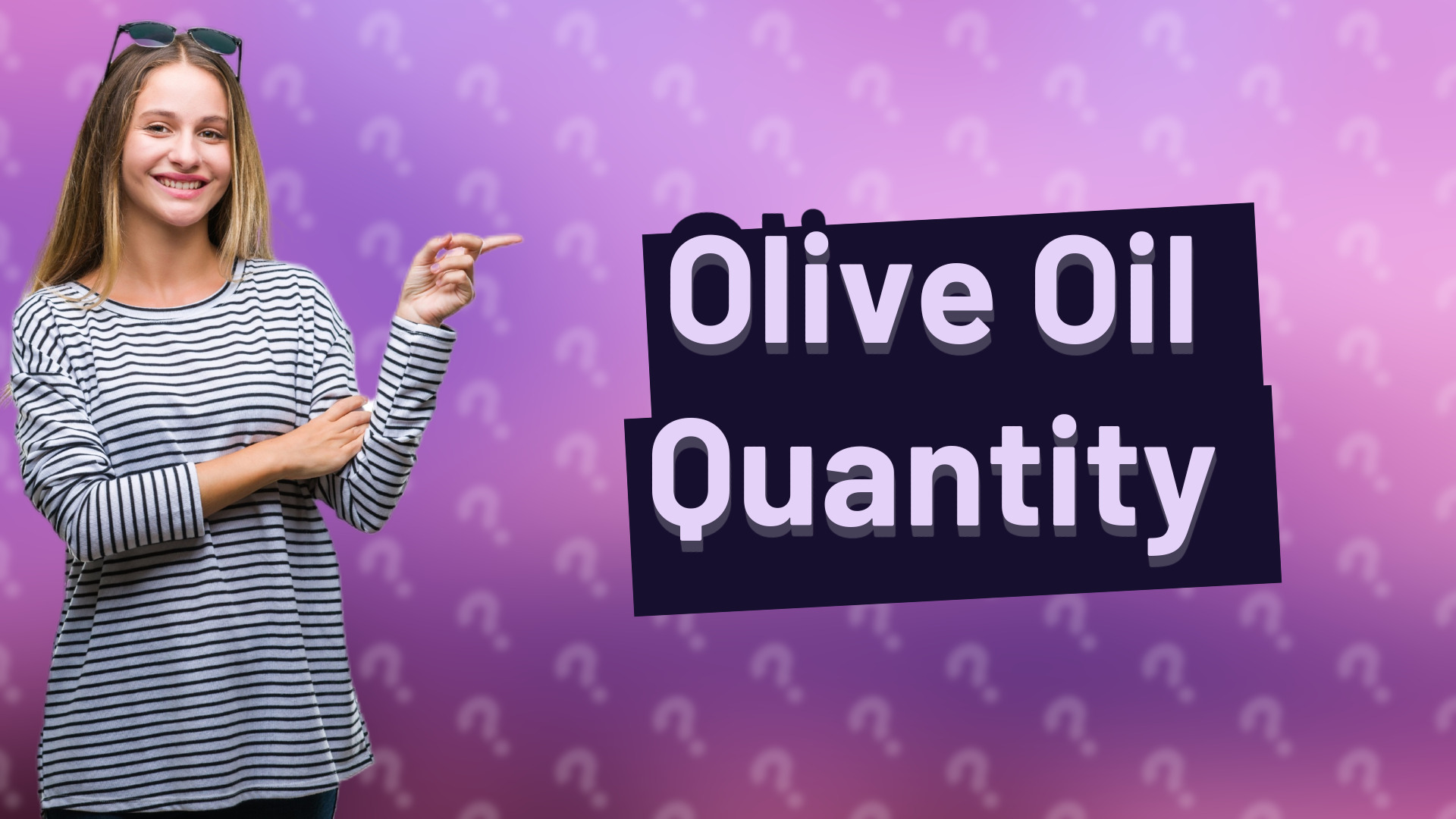Olive Oil Quantity