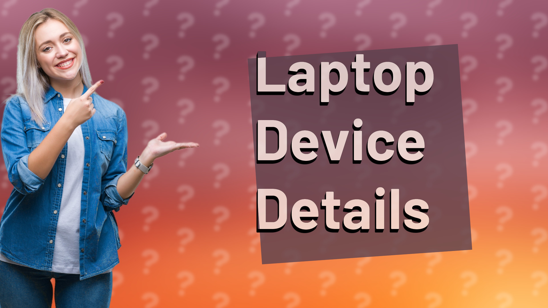 Laptop Device Details