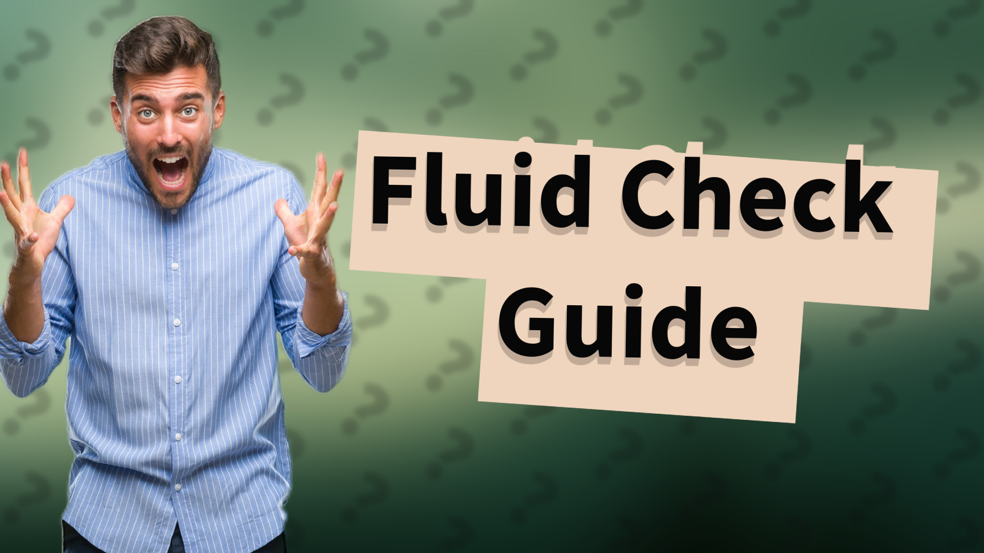 Fluid Check Guide