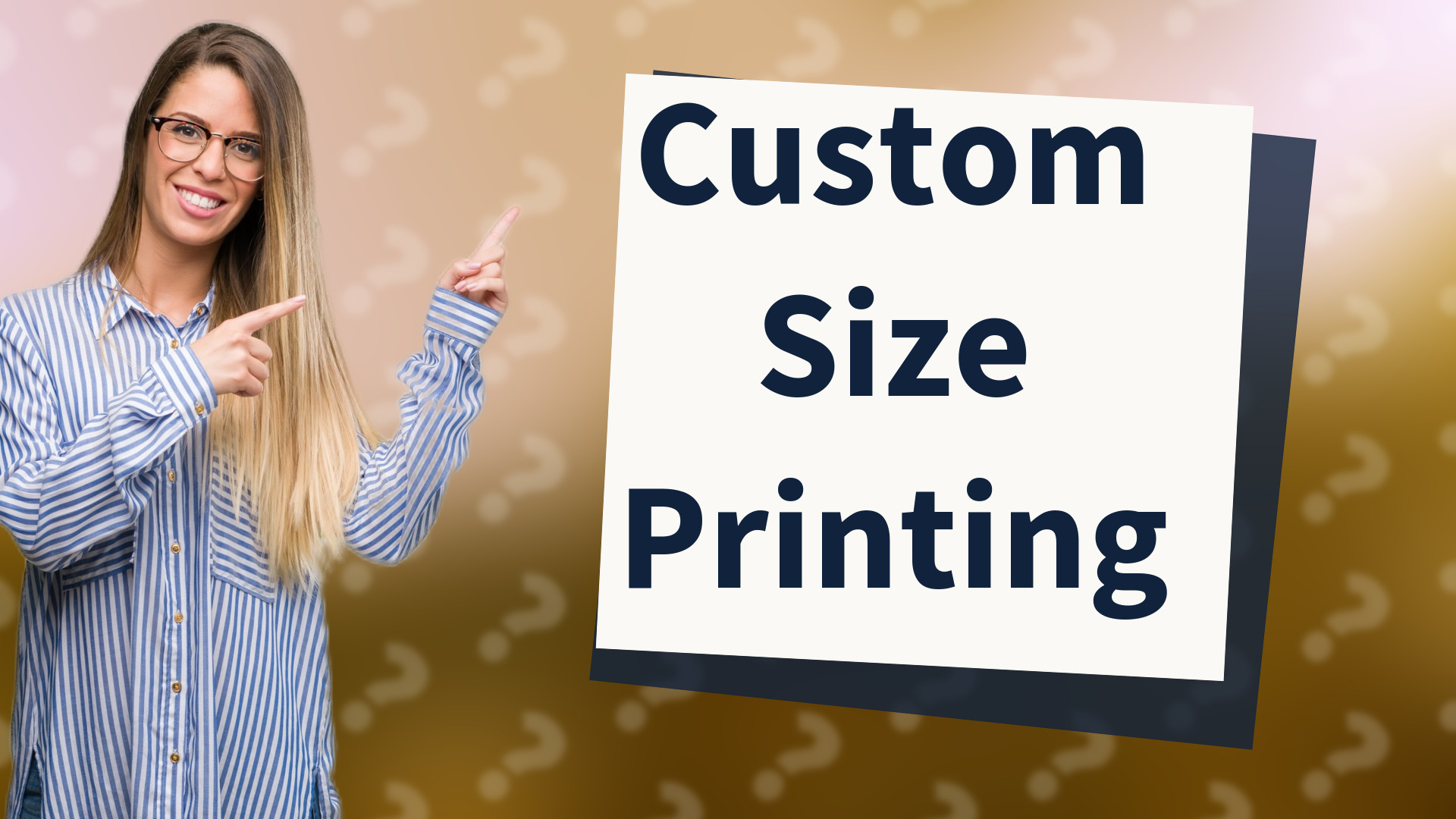 Custom Size Printing