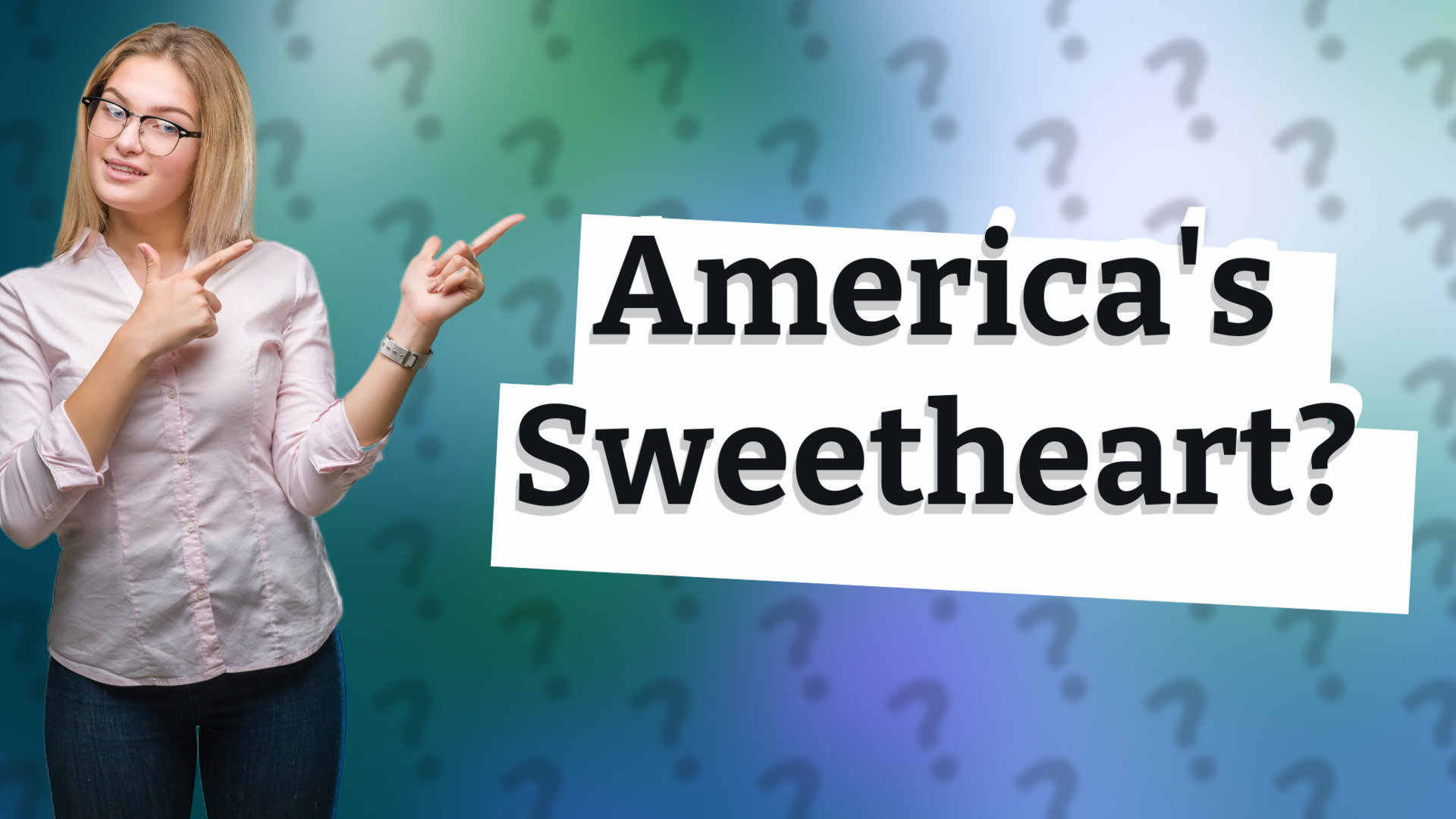 America's Sweetheart?
