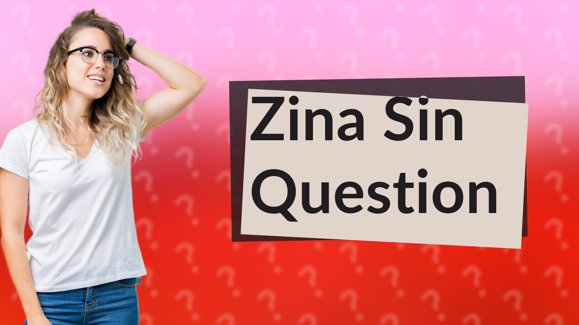 Zina Sin Question