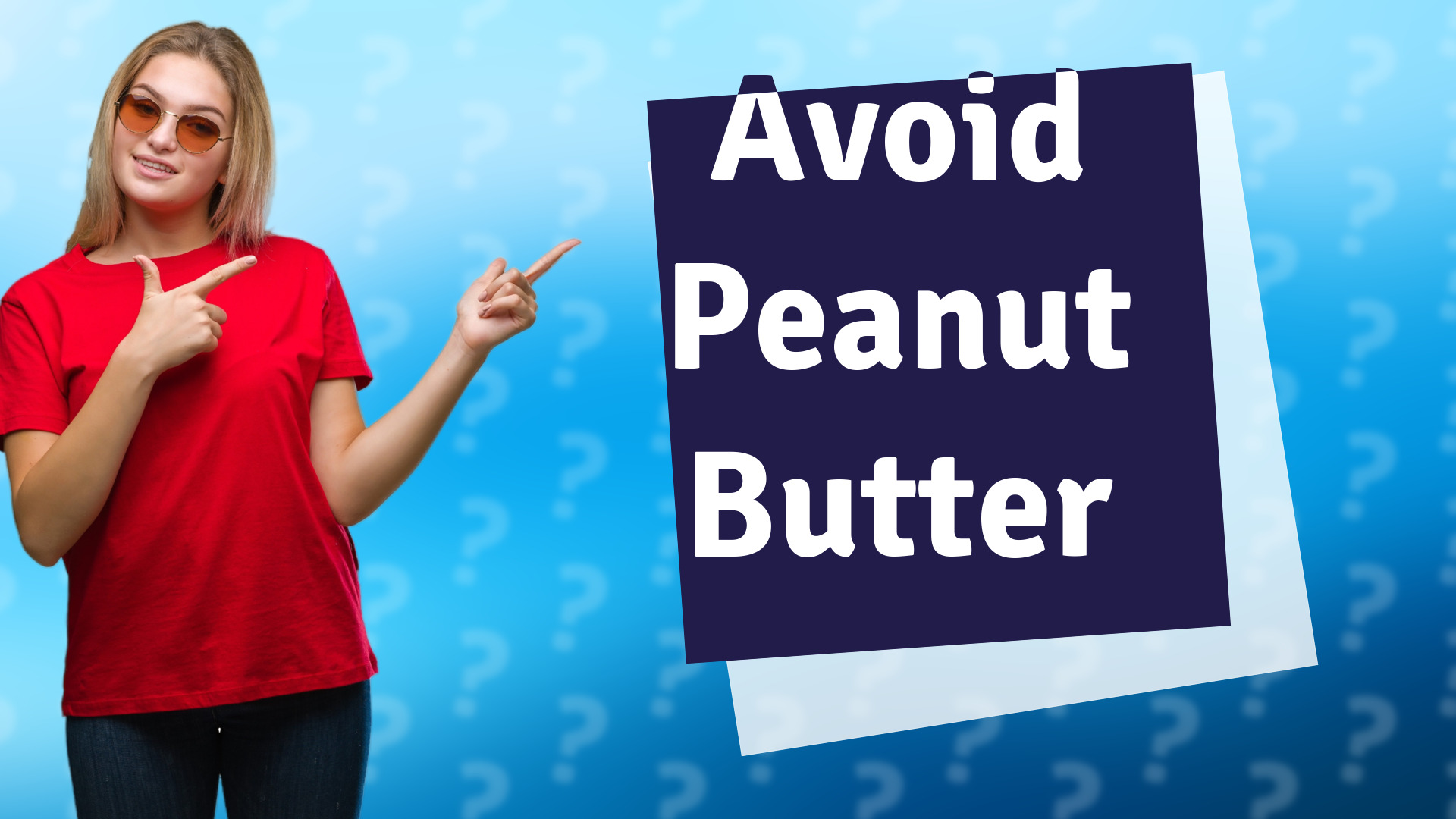 Avoid Peanut Butter