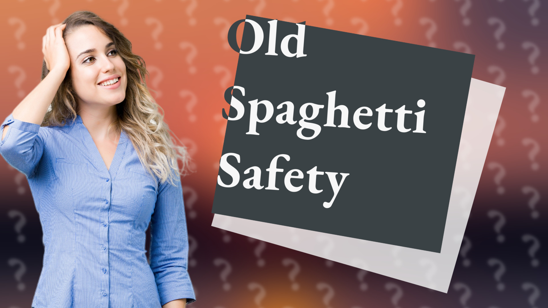 Old Spaghetti Safety