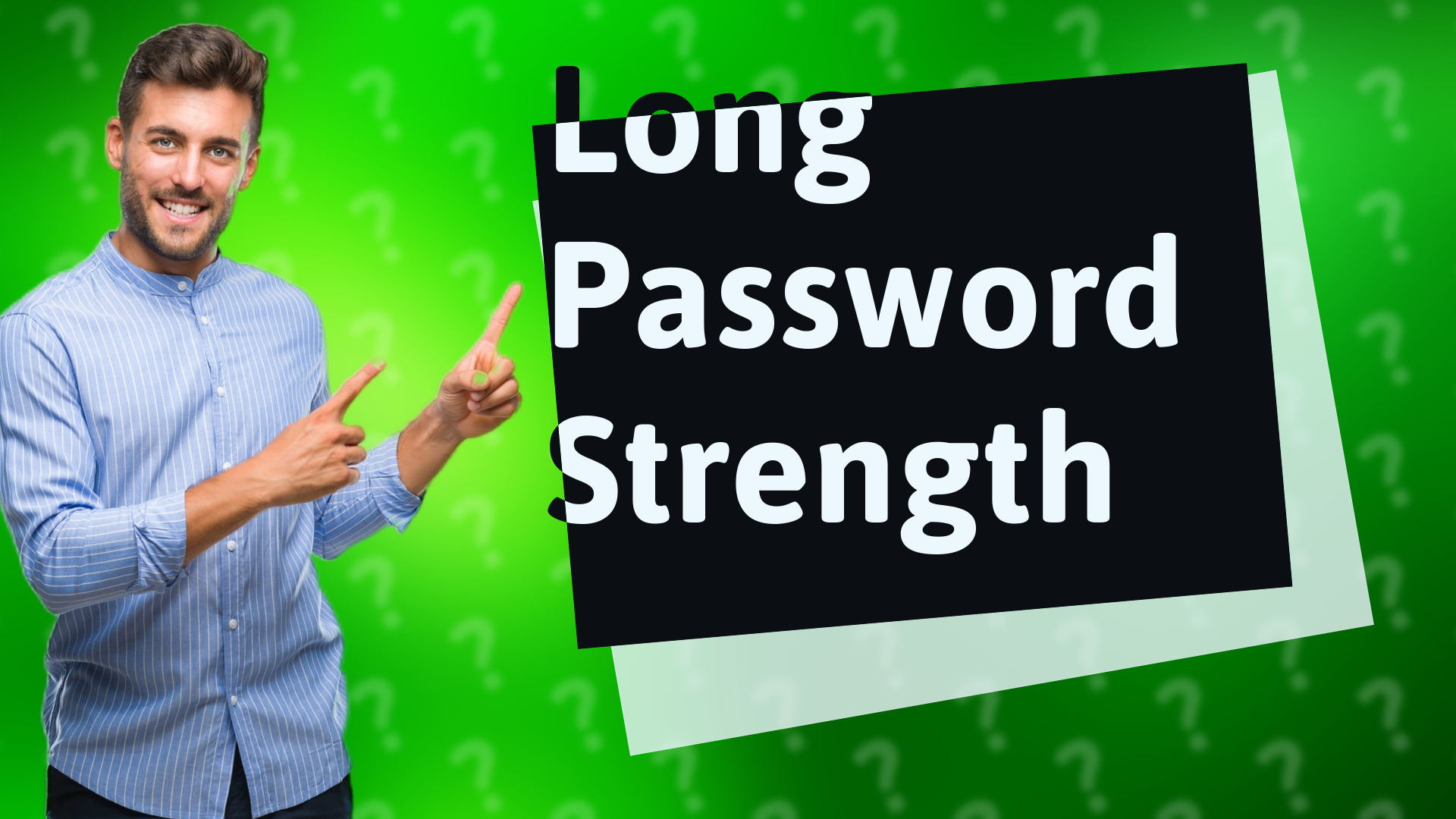 Long Password Strength