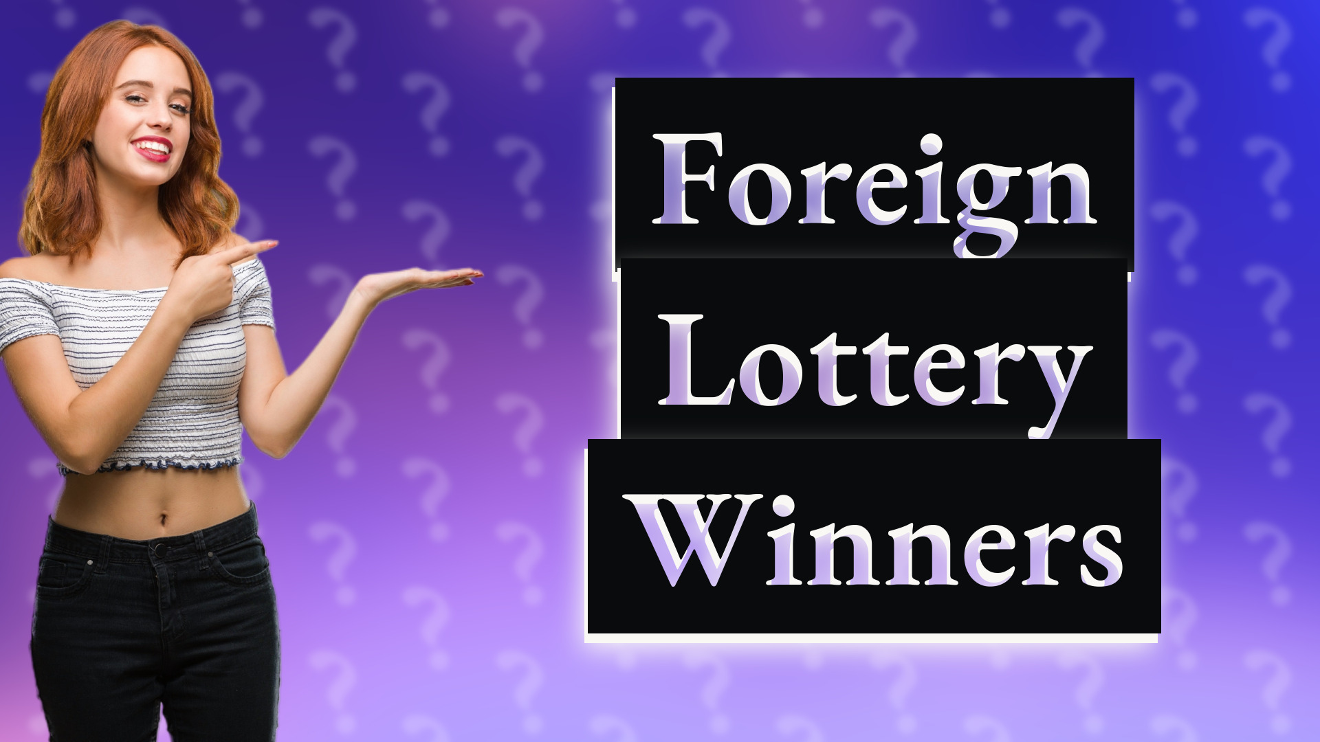 Foreign Lottery Winners