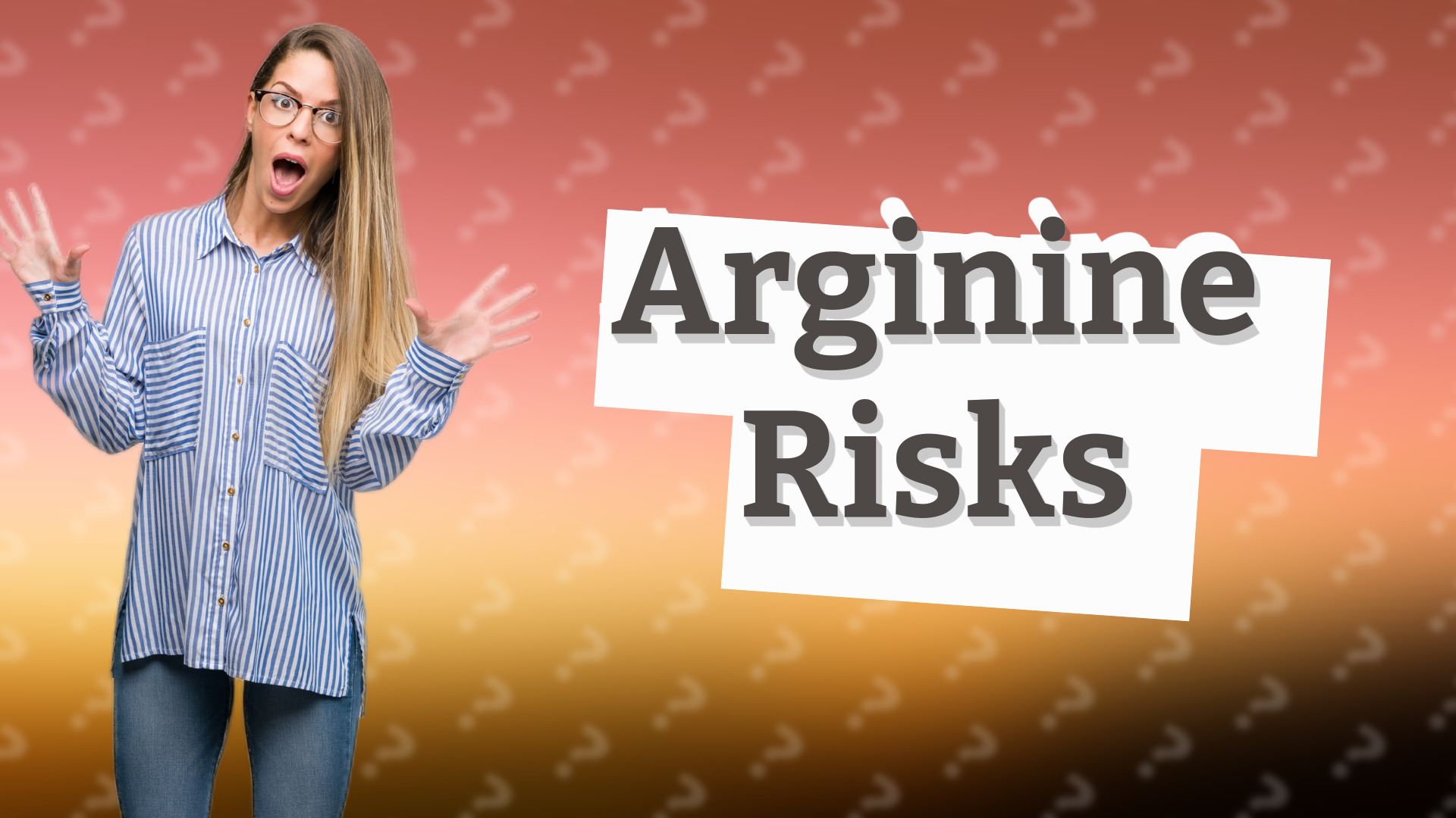 Arginine Risks