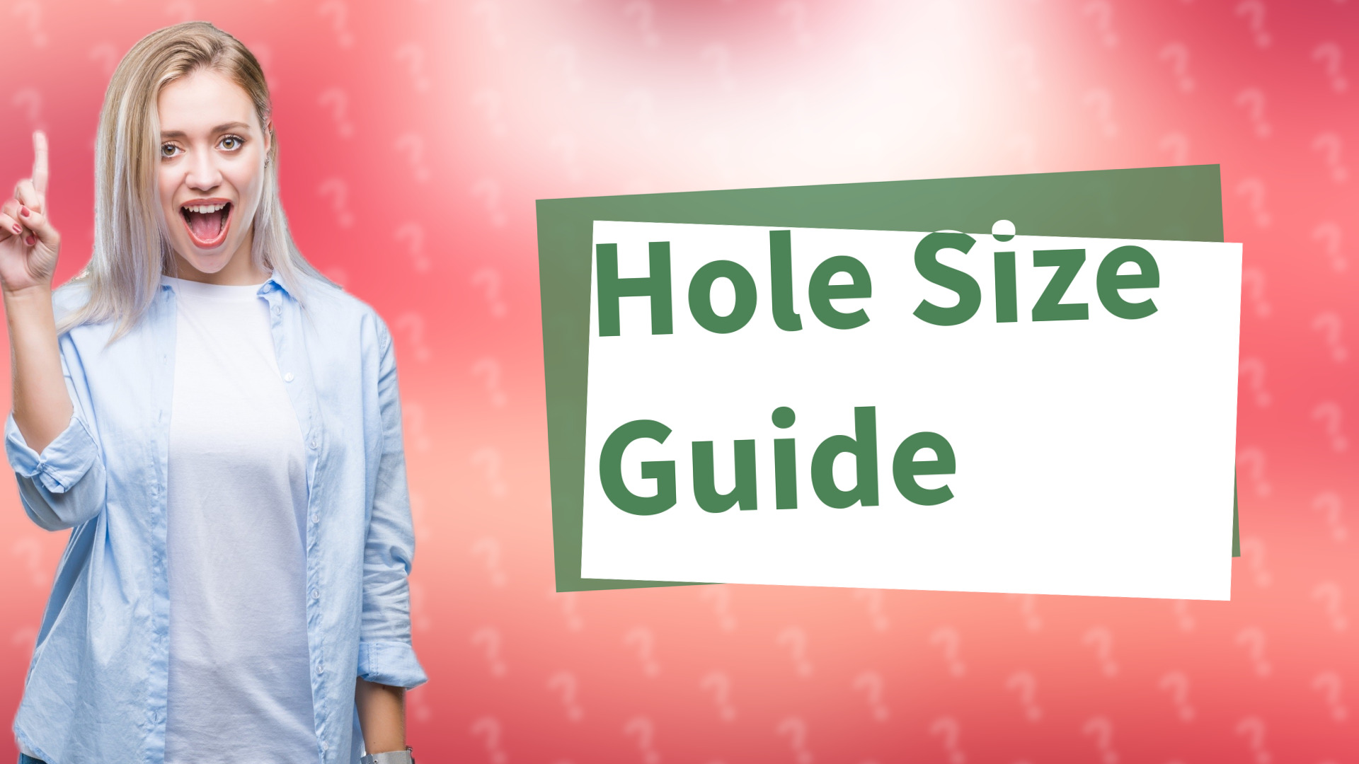 Hole Size Guide