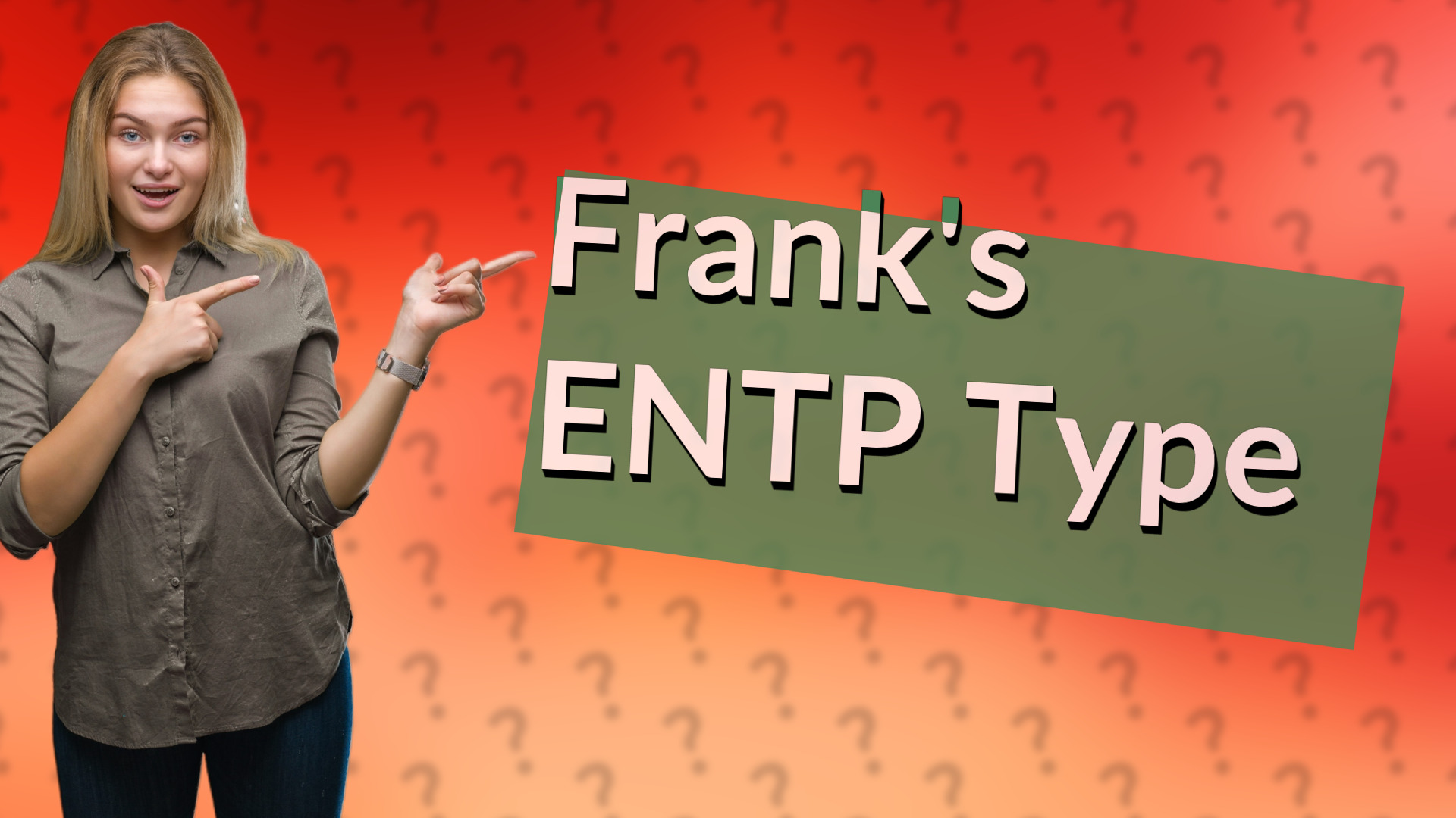 Frank's ENTP Type