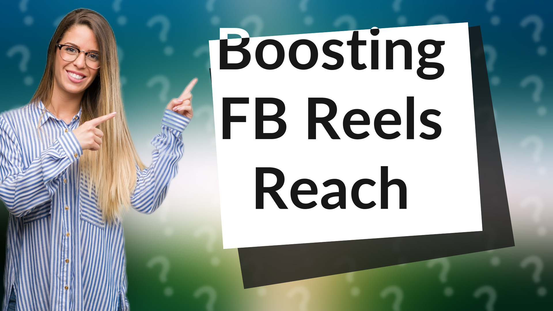Boosting FB Reels Reach