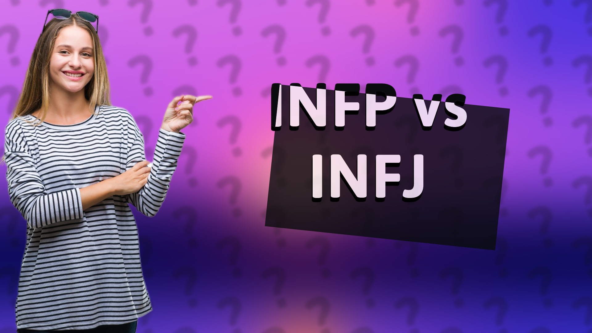 INFP vs INFJ