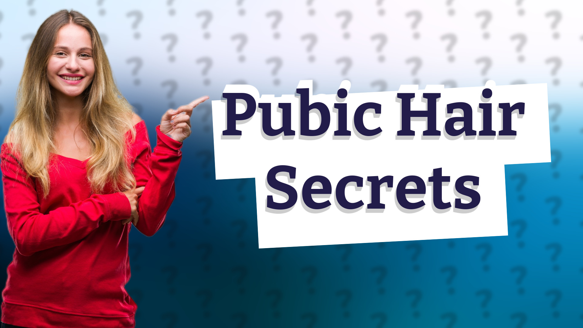 Pubic Hair Secrets