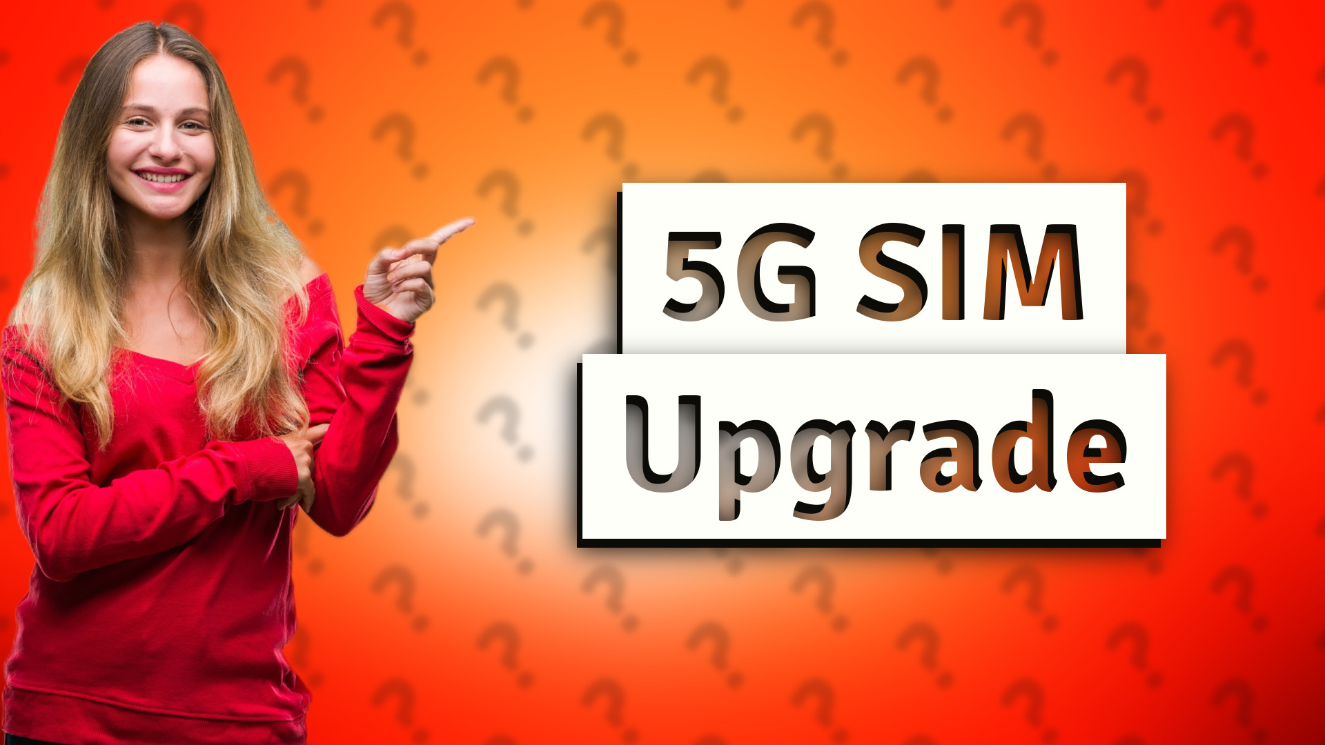 5G SIM Upgrade