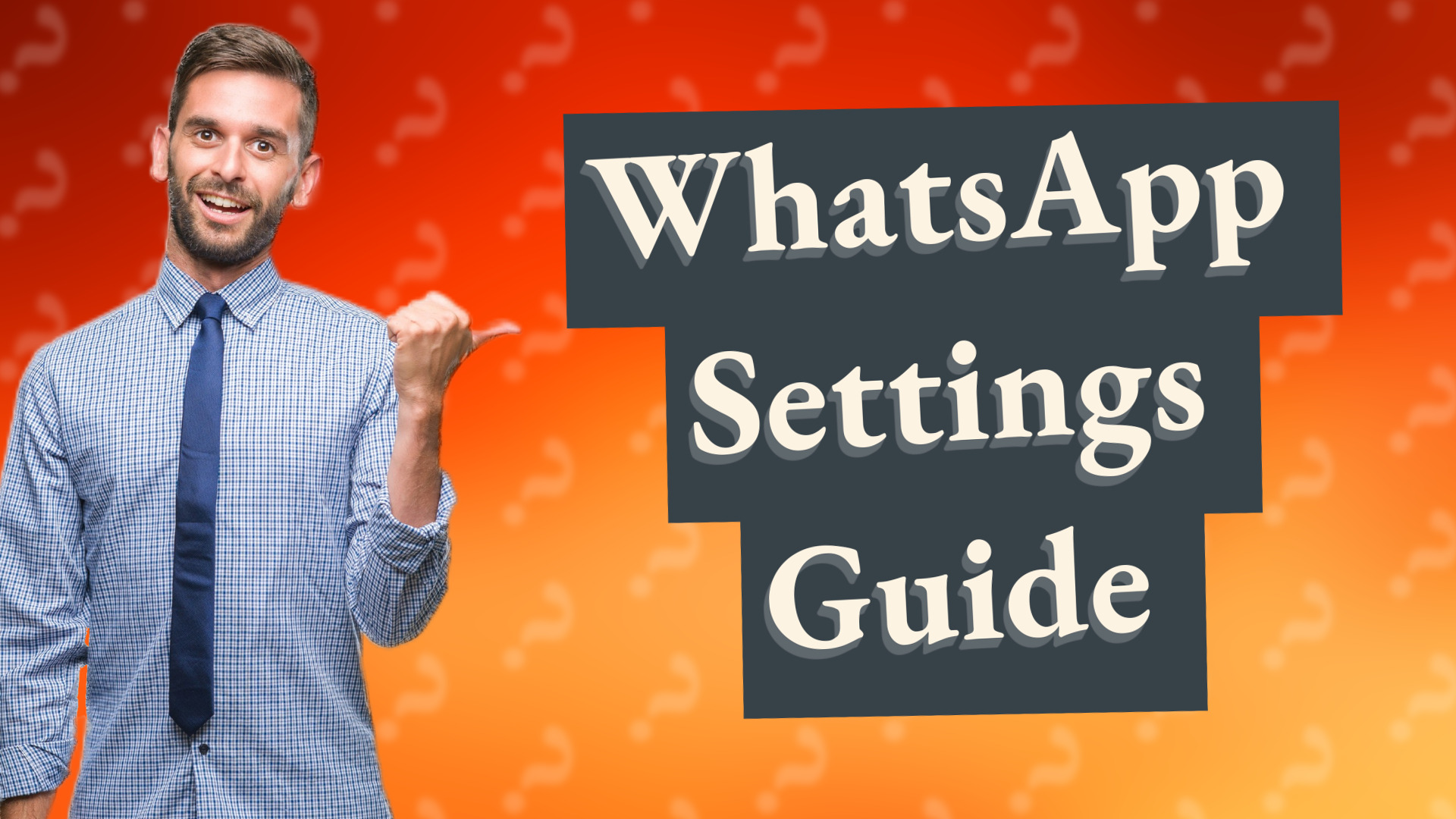 WhatsApp Settings Guide