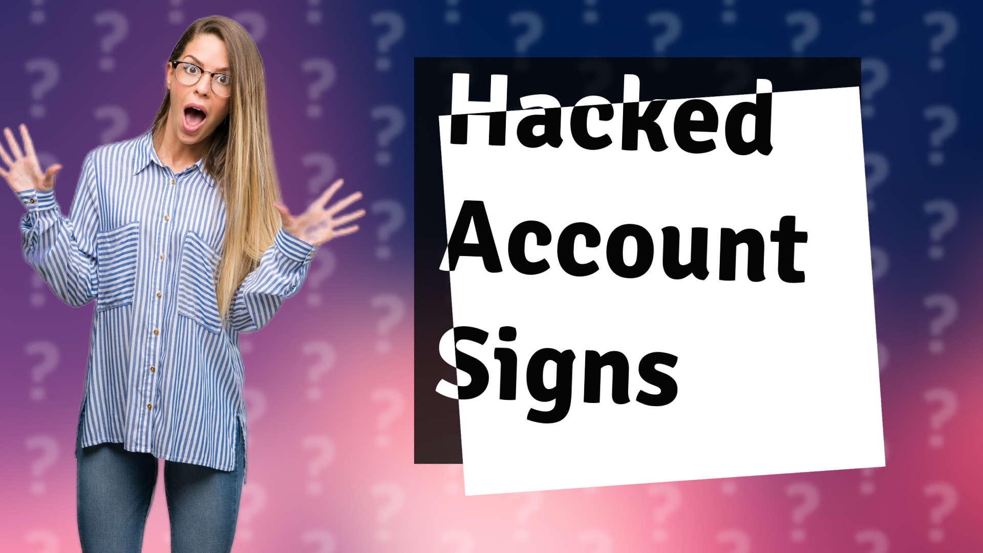 Hacked Account Signs