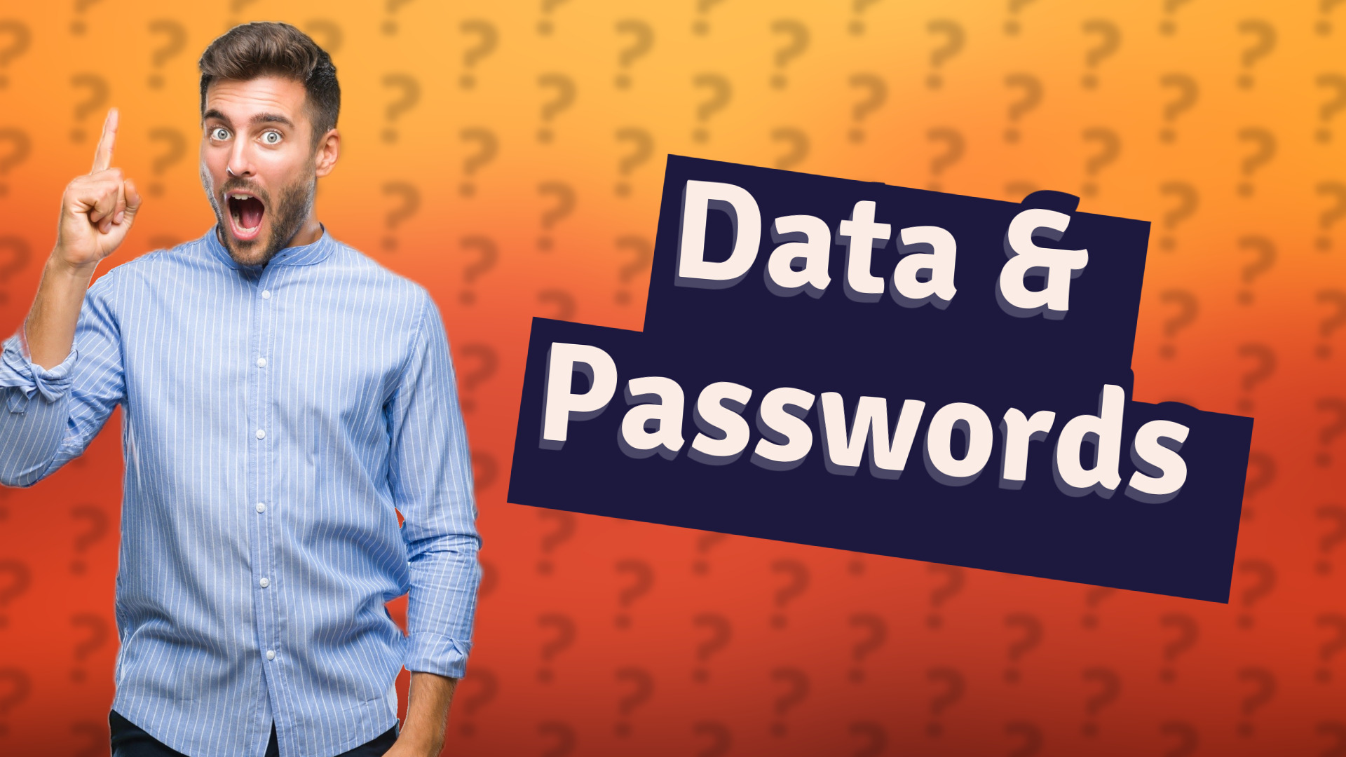 Data & Passwords