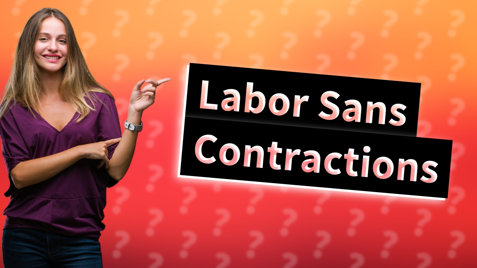 Labor Sans Contractions