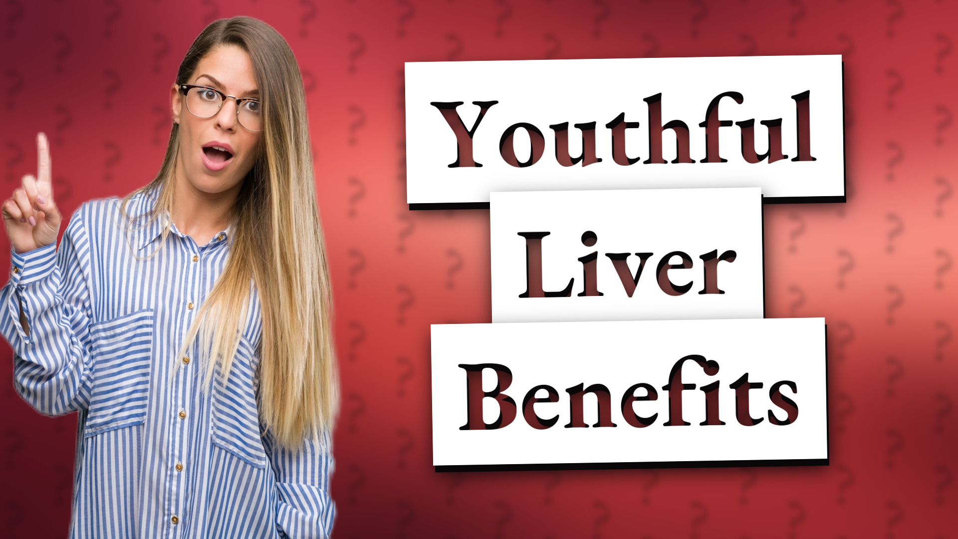 Youthful Liver Benefits