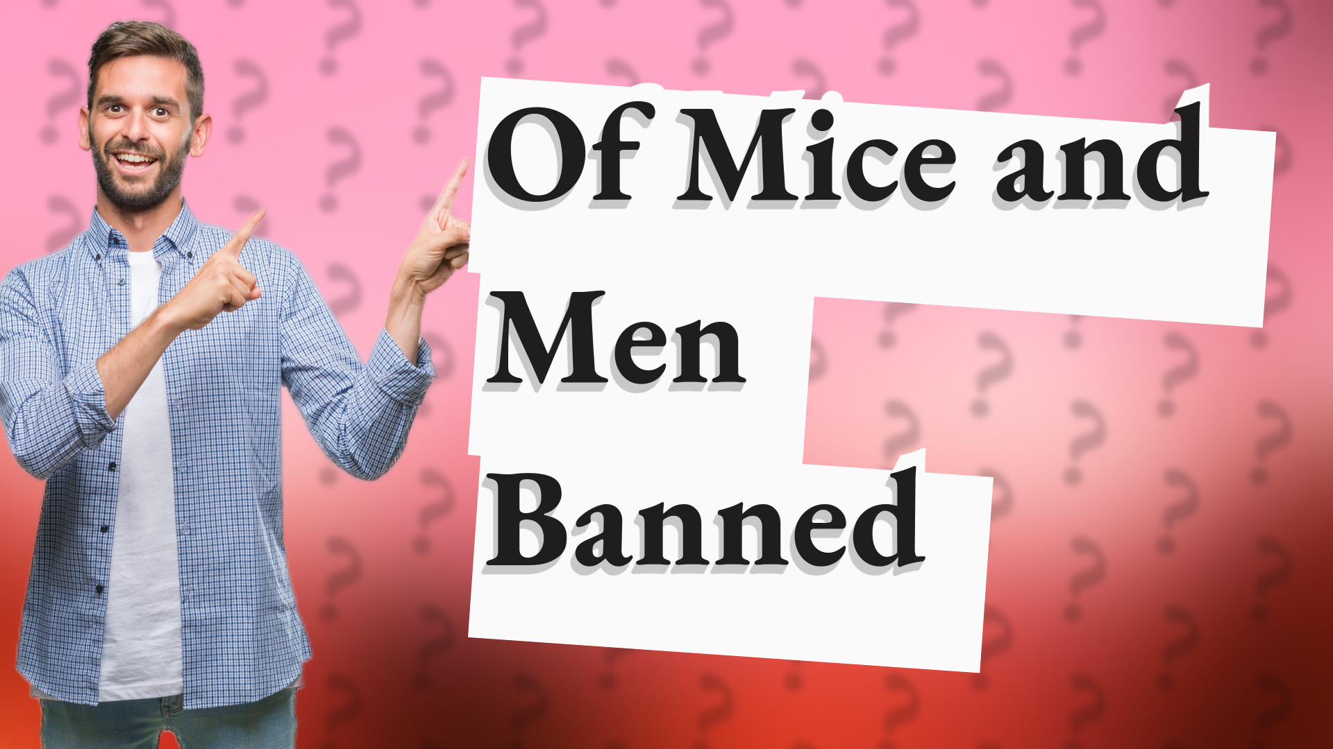 Of Mice and Men Banned