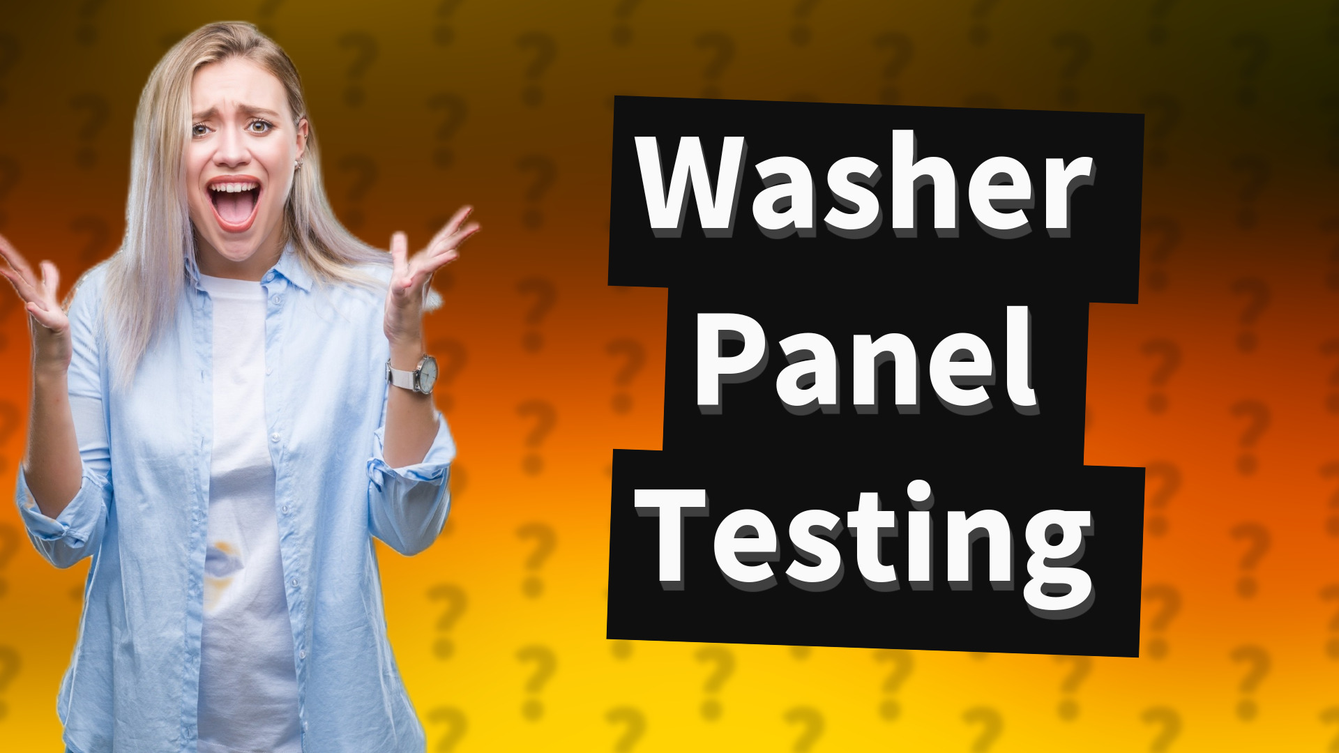 Washer Panel Testing