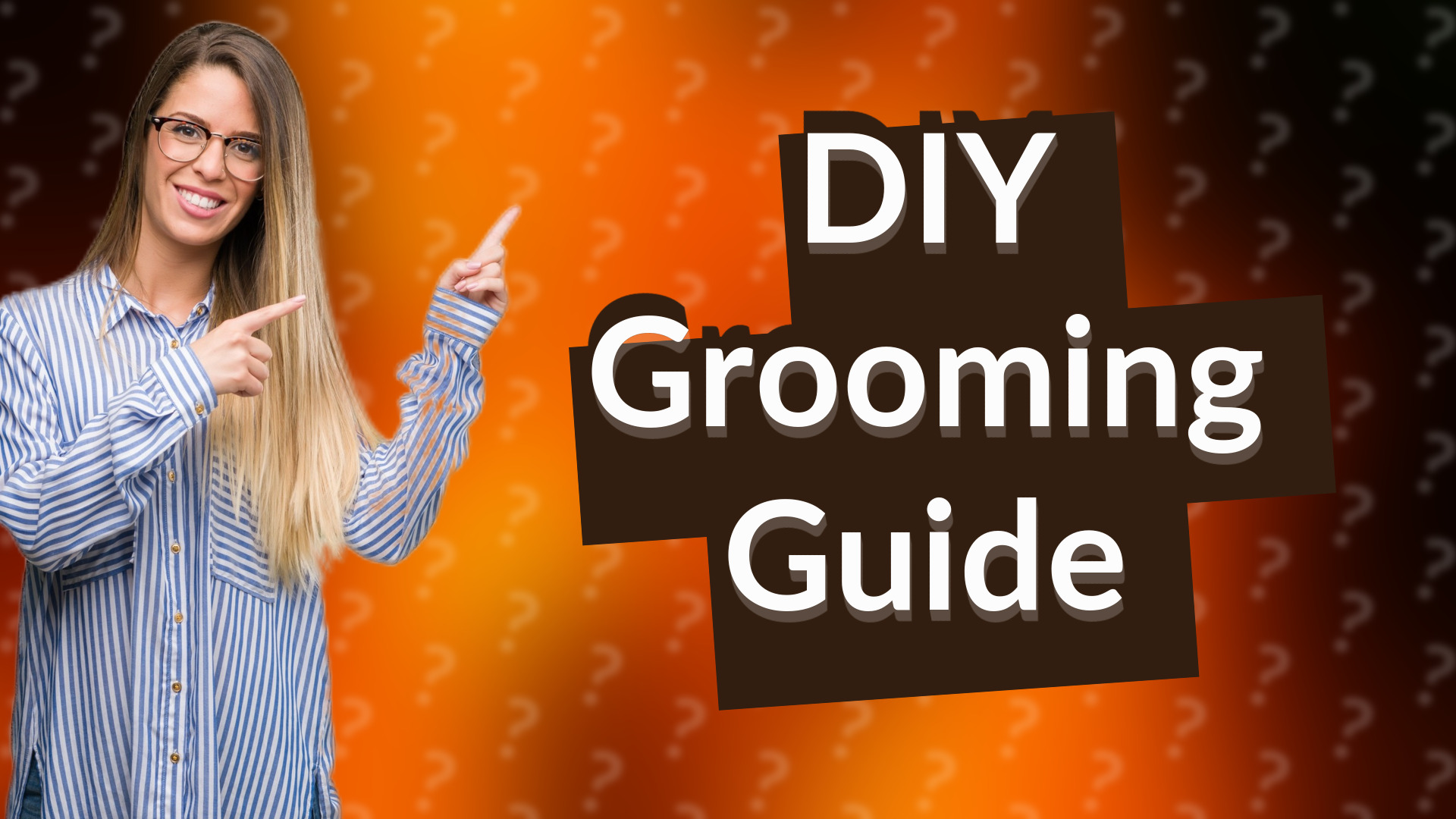 DIY Grooming Guide