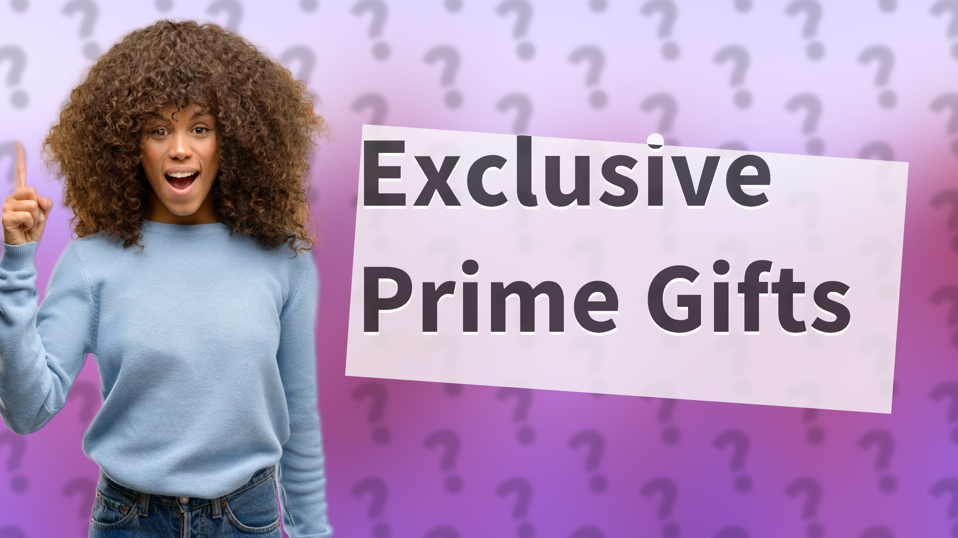 Exclusive Prime Gifts