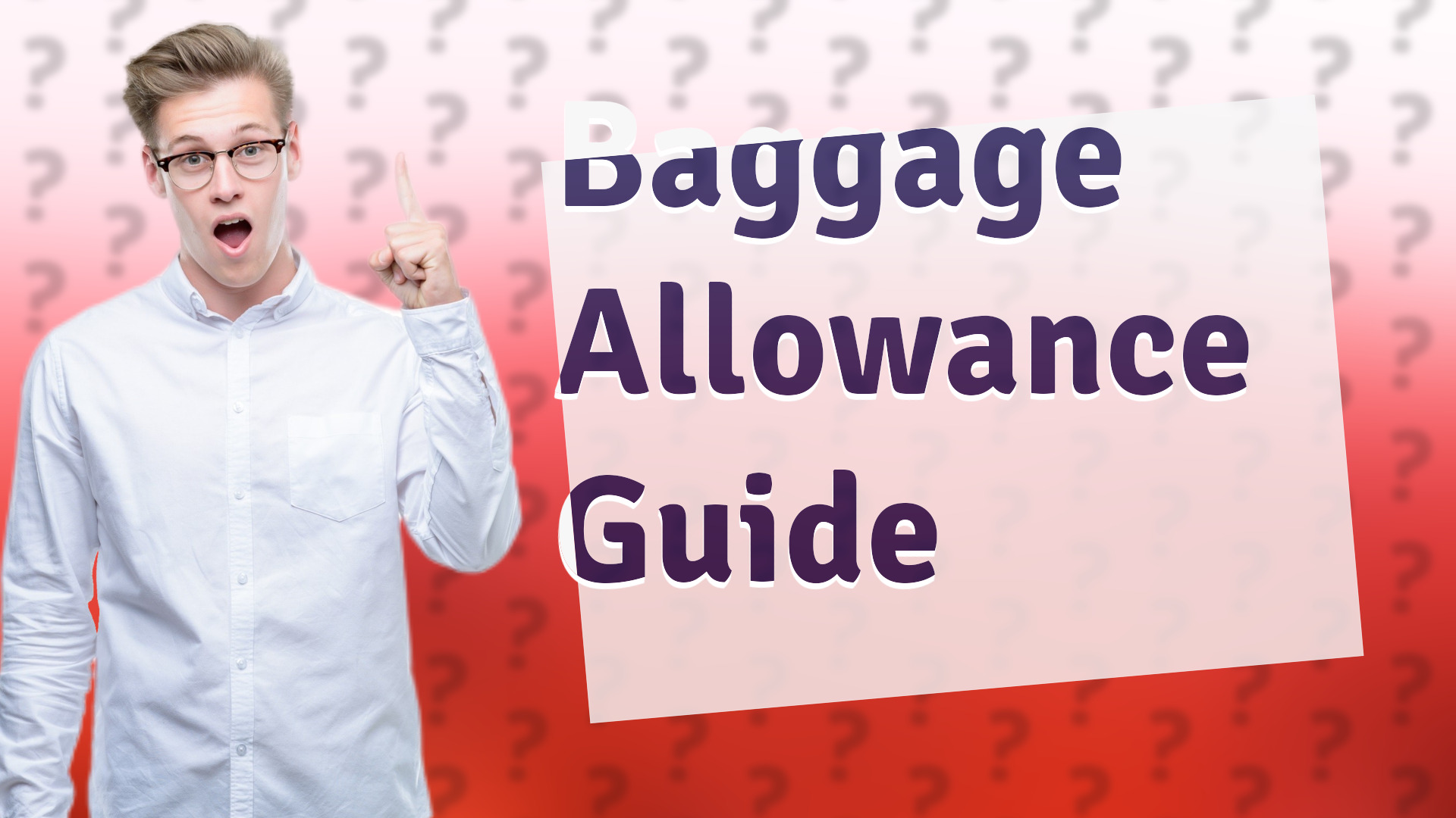 Baggage Allowance Guide