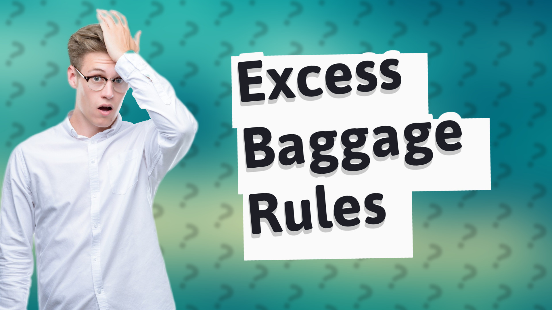 Excess Baggage Rules