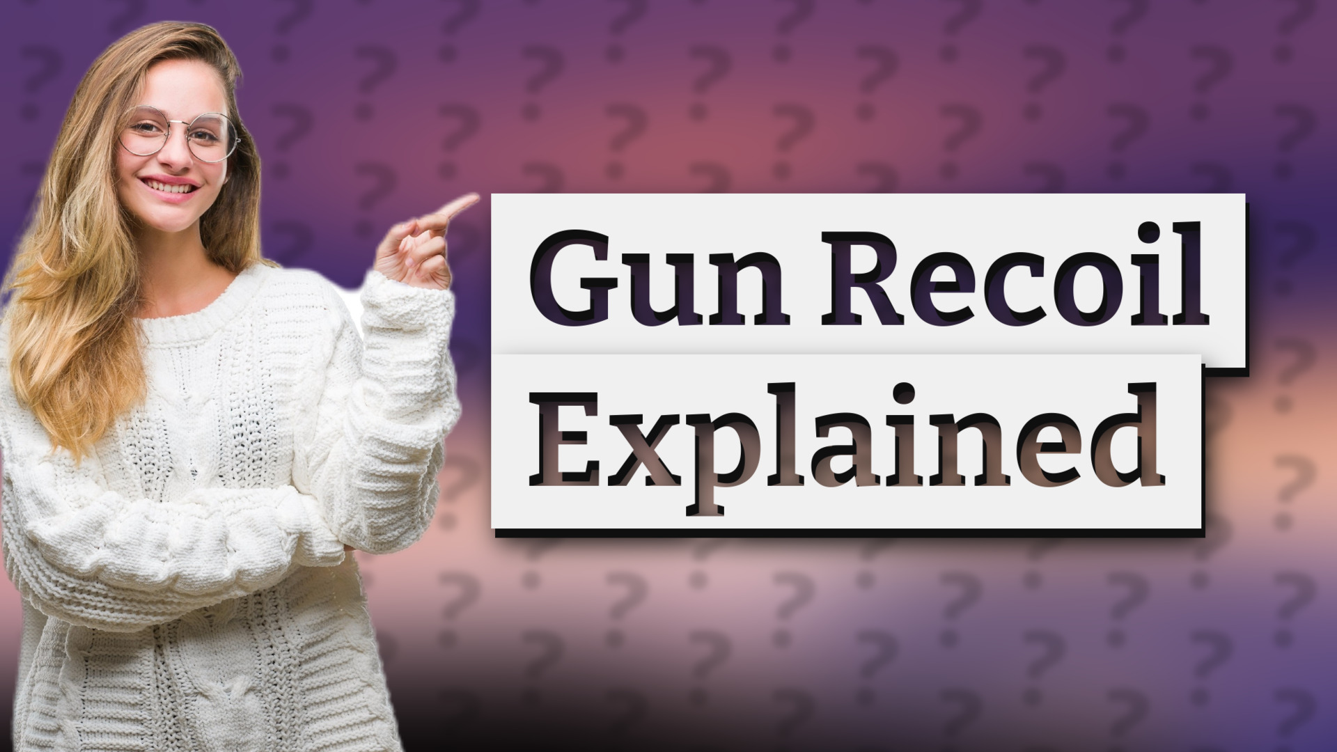 Gun Recoil Explained