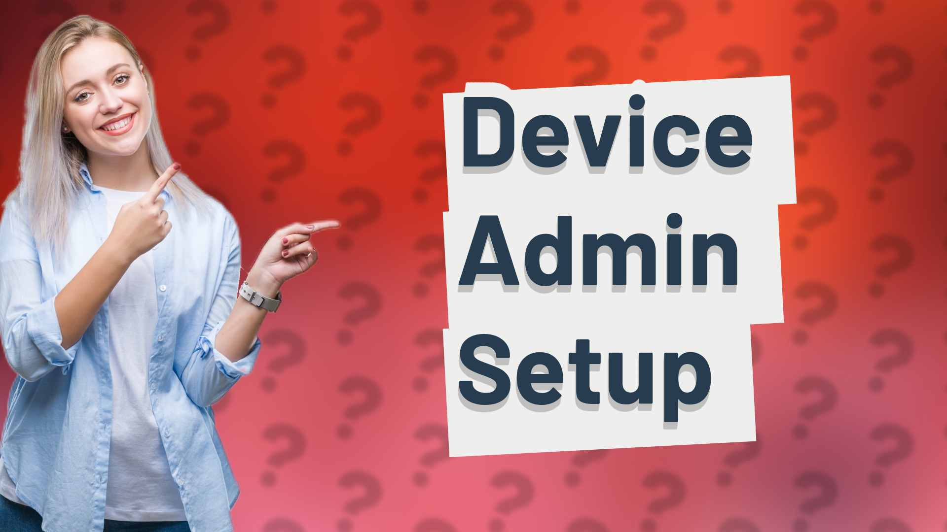 Device Admin Setup