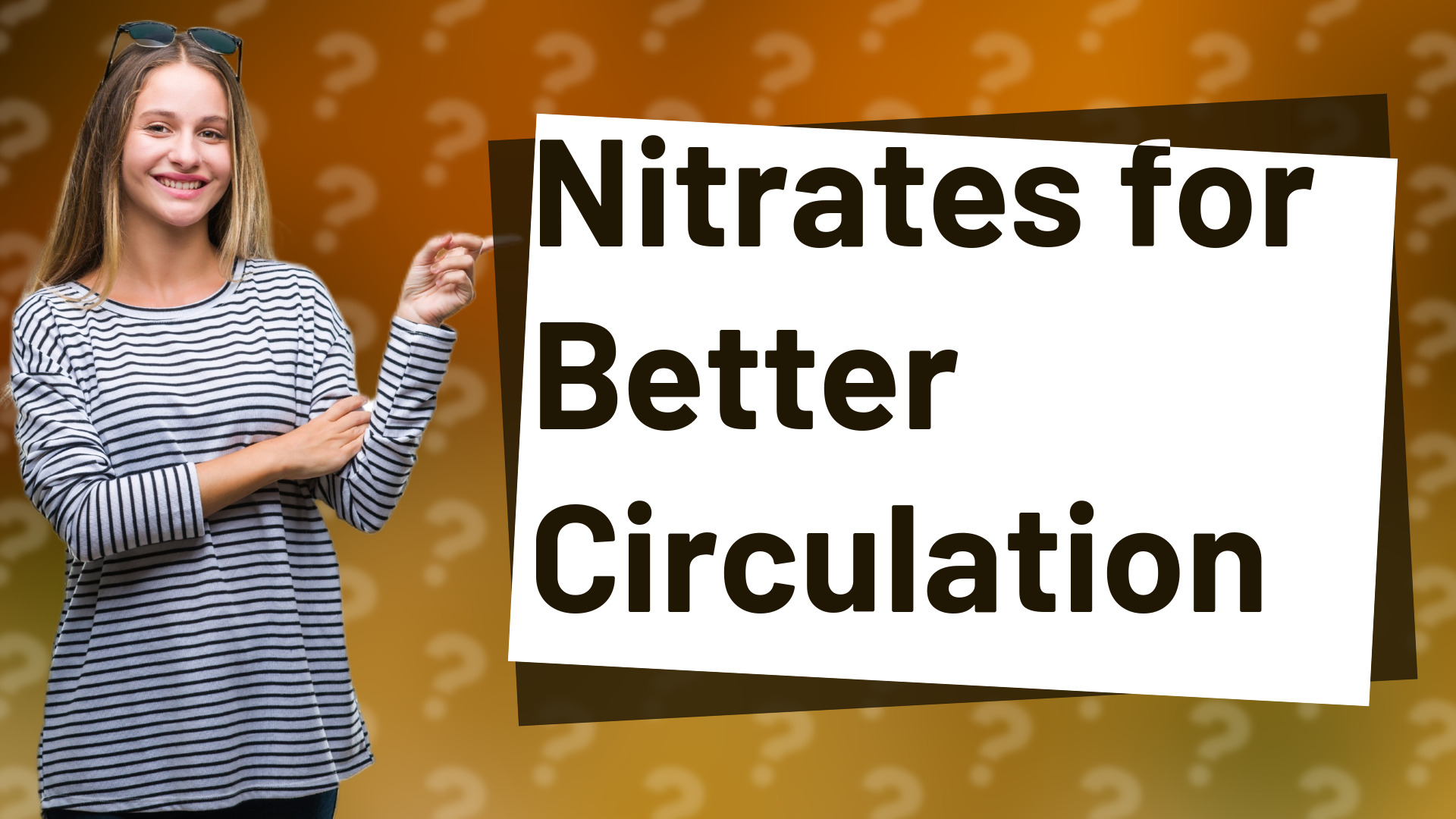 Nitrates for Better Circulation