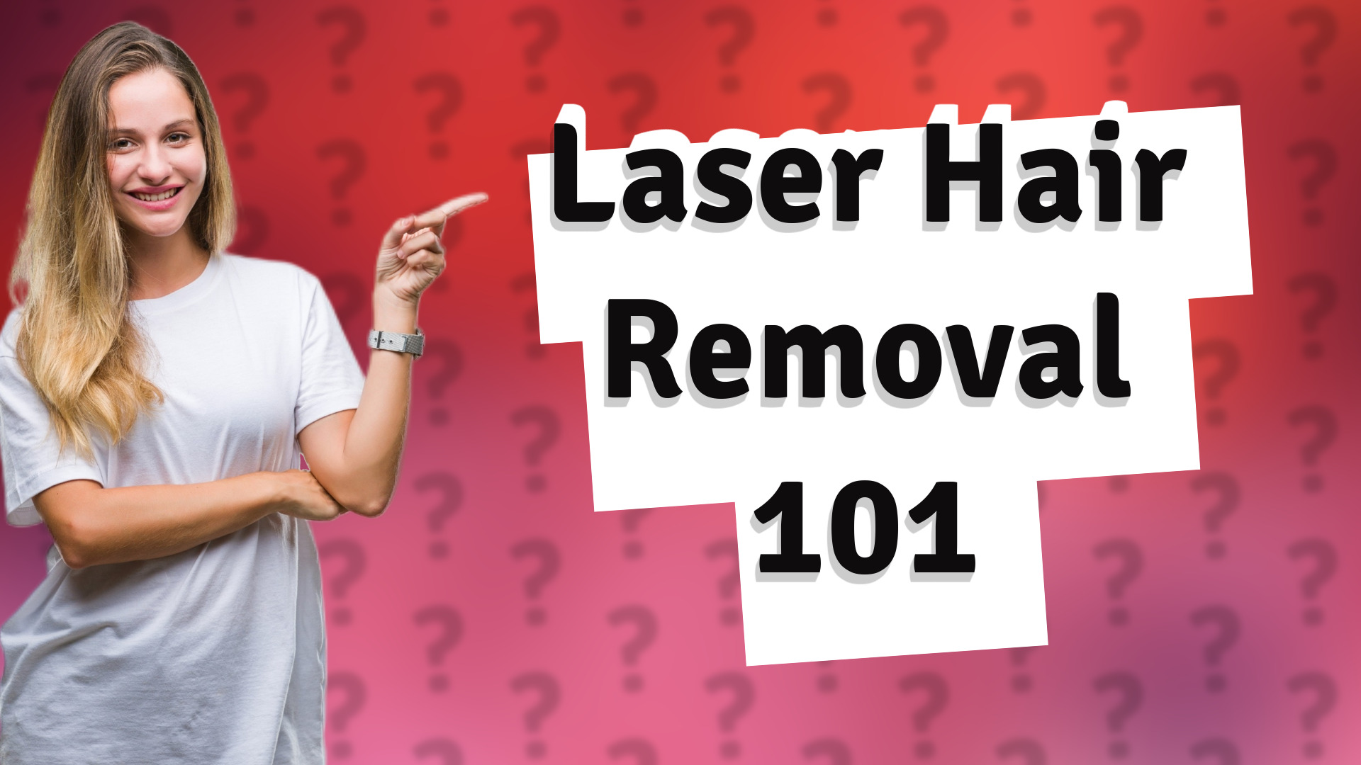 Laser Hair Removal 101