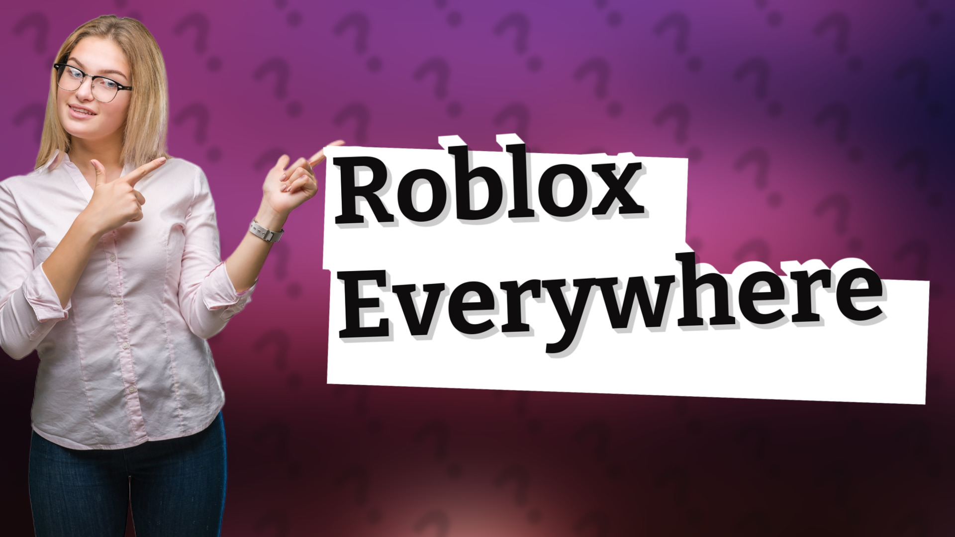 Roblox Everywhere
