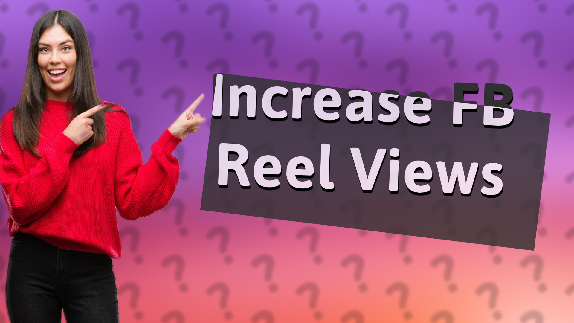 Increase FB Reel Views