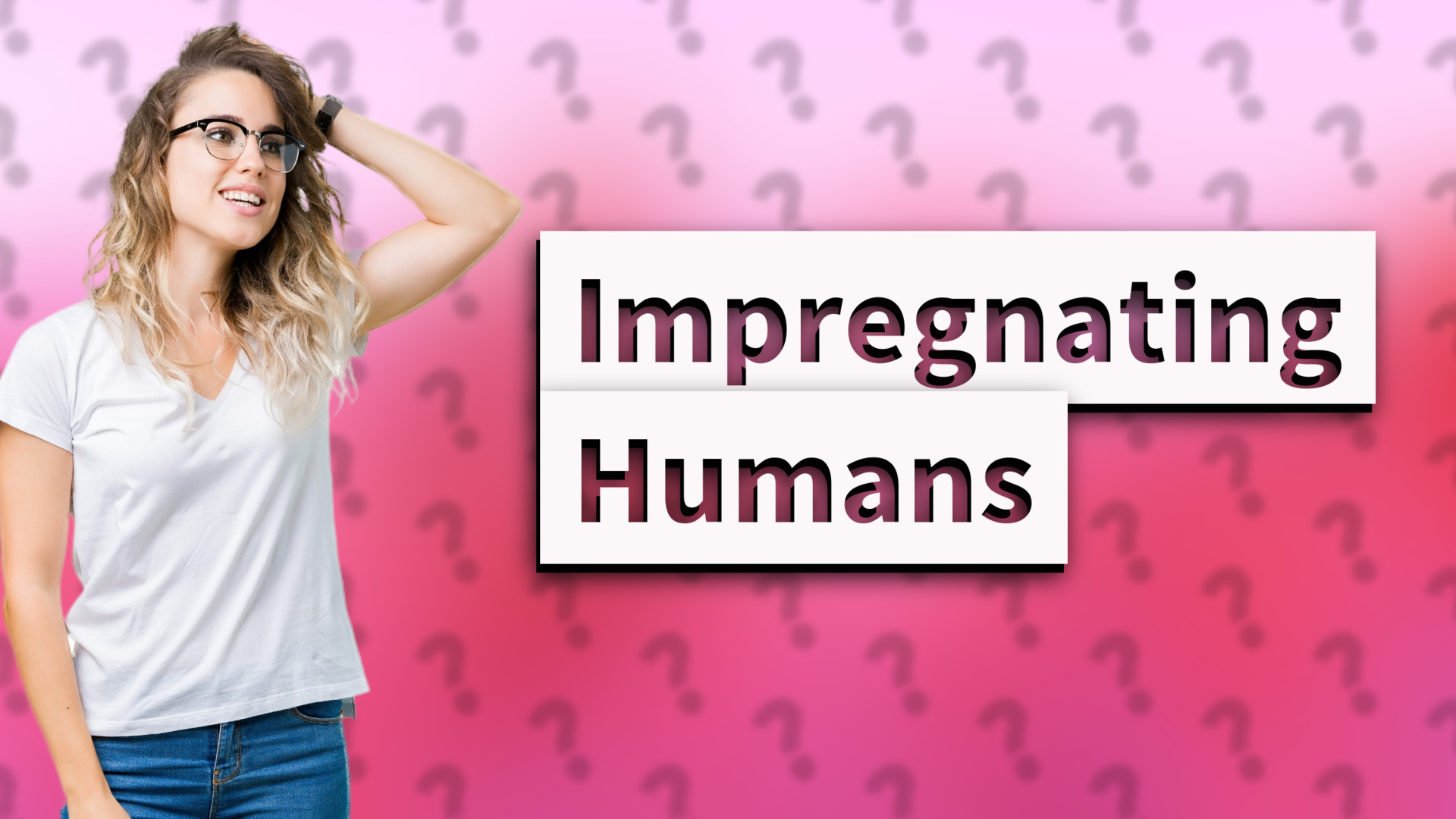Impregnating Humans