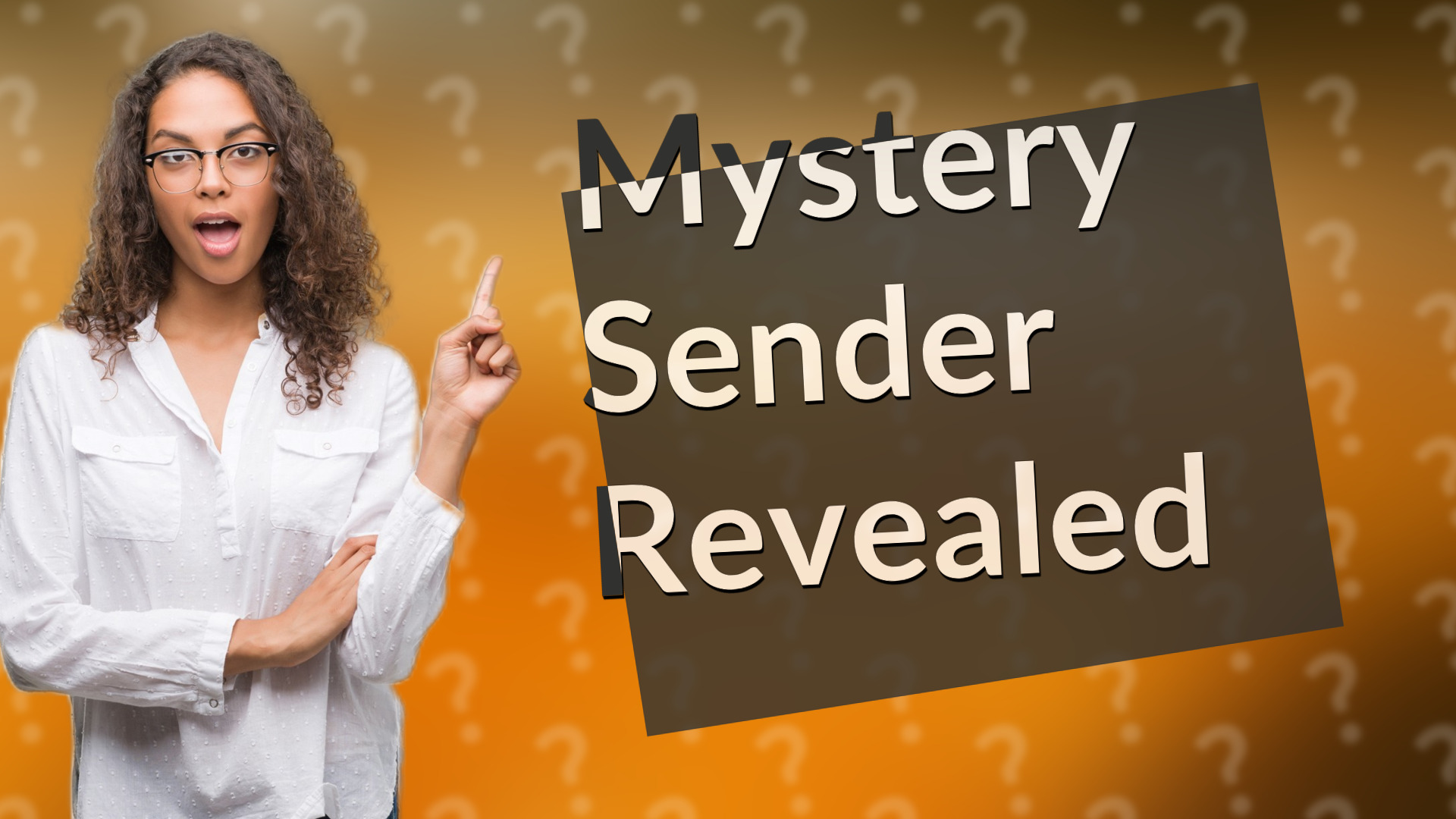 Mystery Sender Revealed
