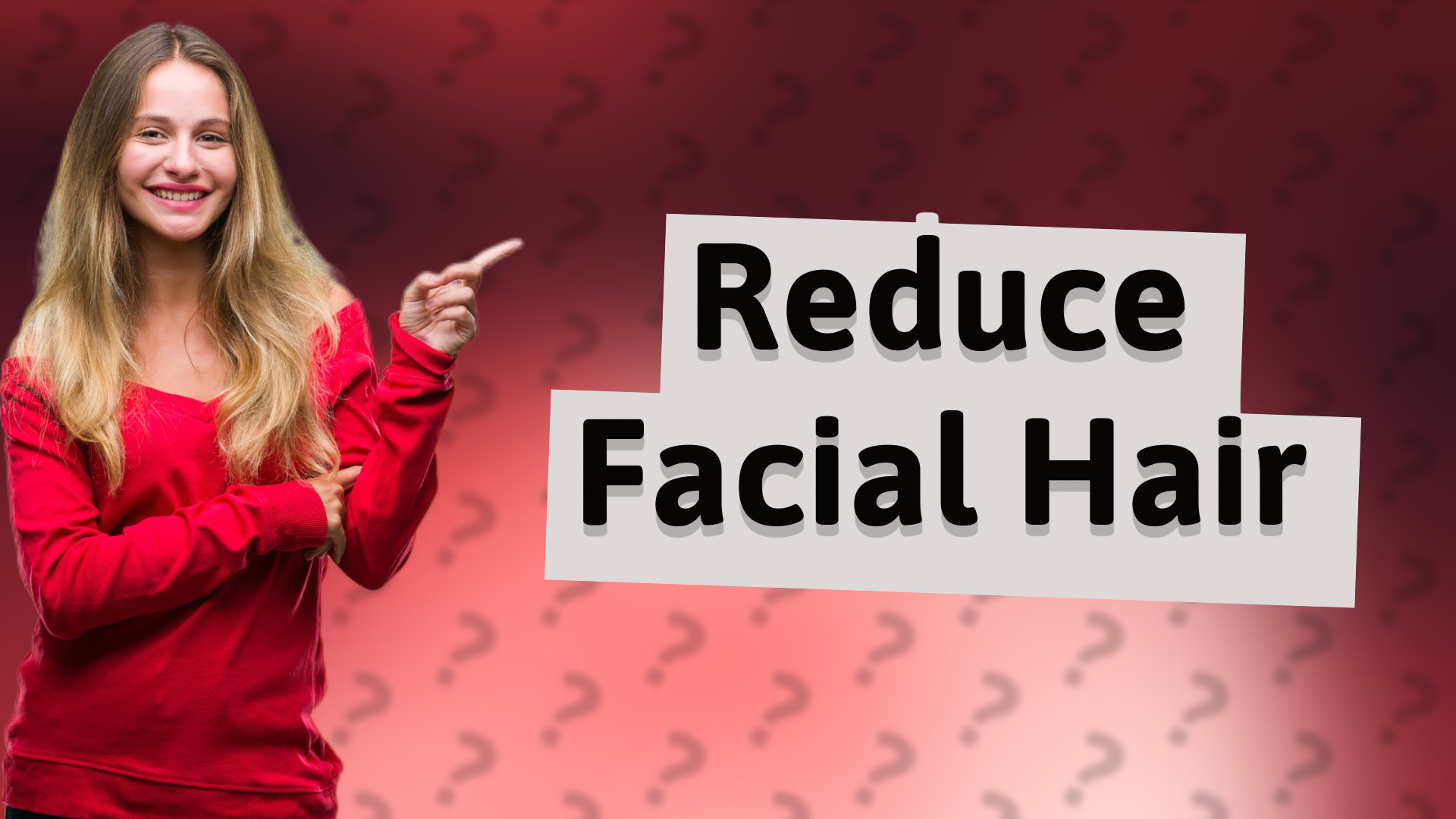 Reduce Facial Hair