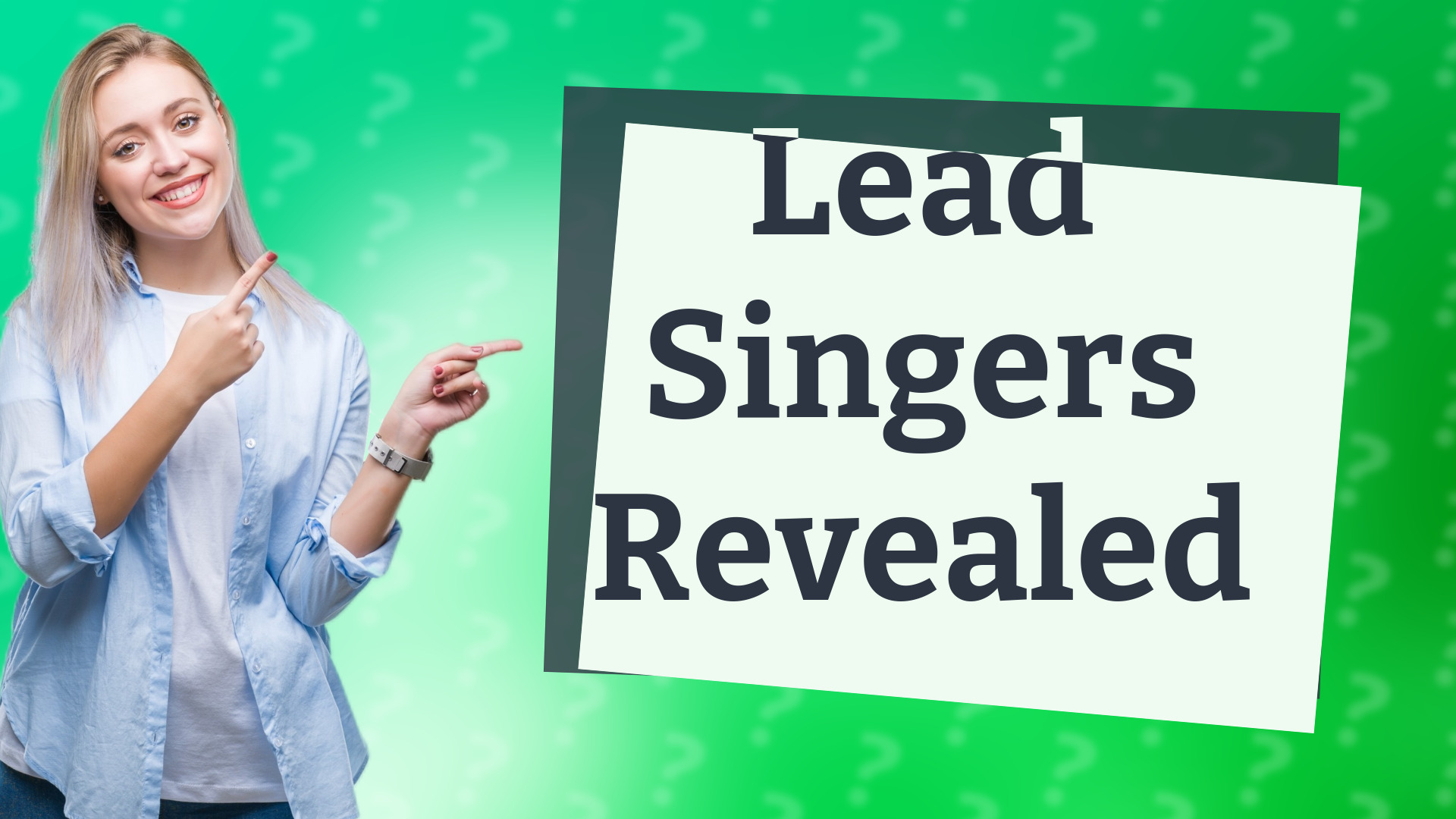 Lead Singers Revealed