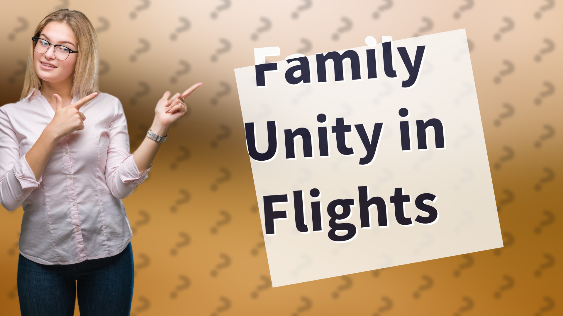 Family Unity in Flights