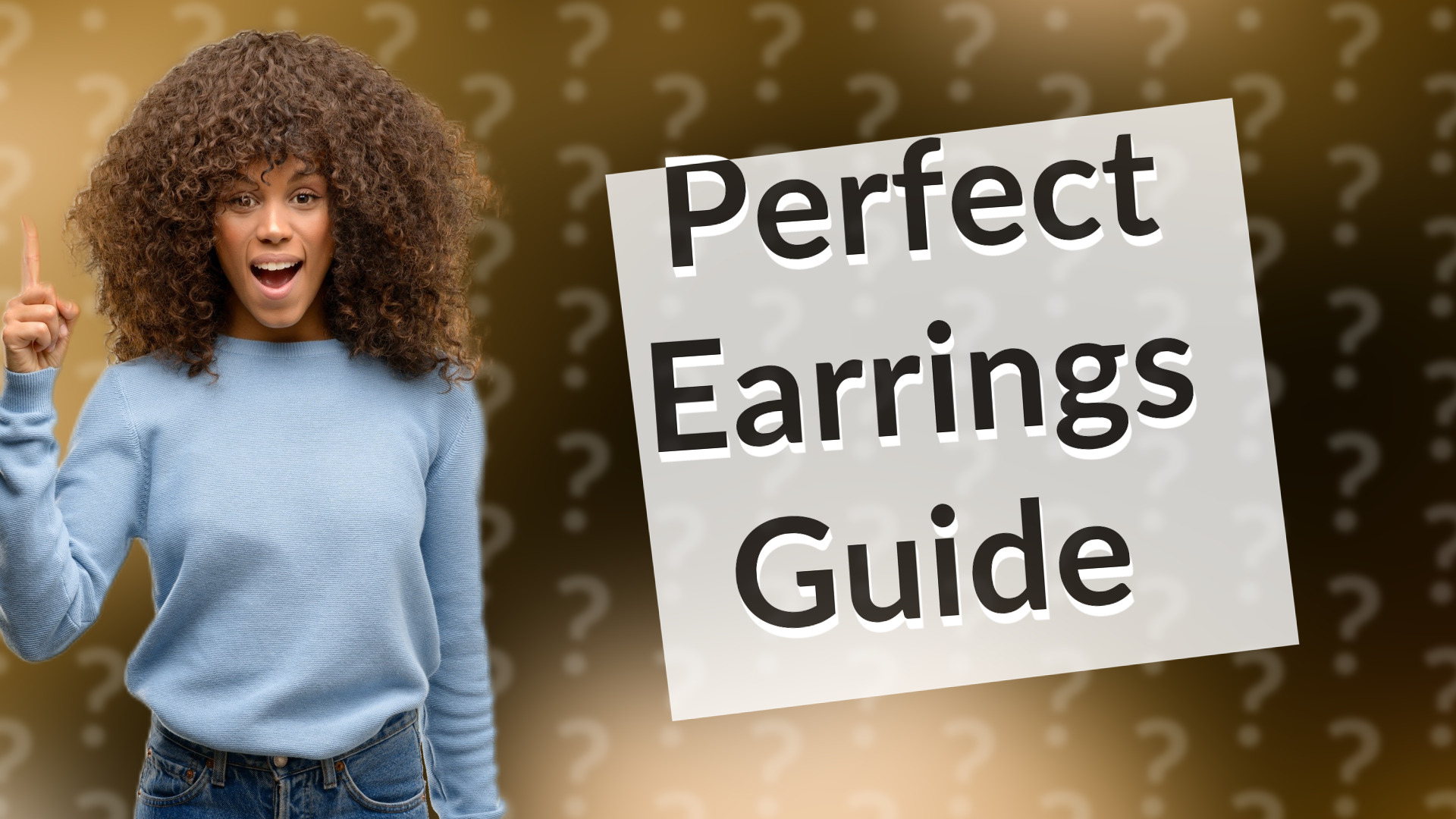 Perfect Earrings Guide