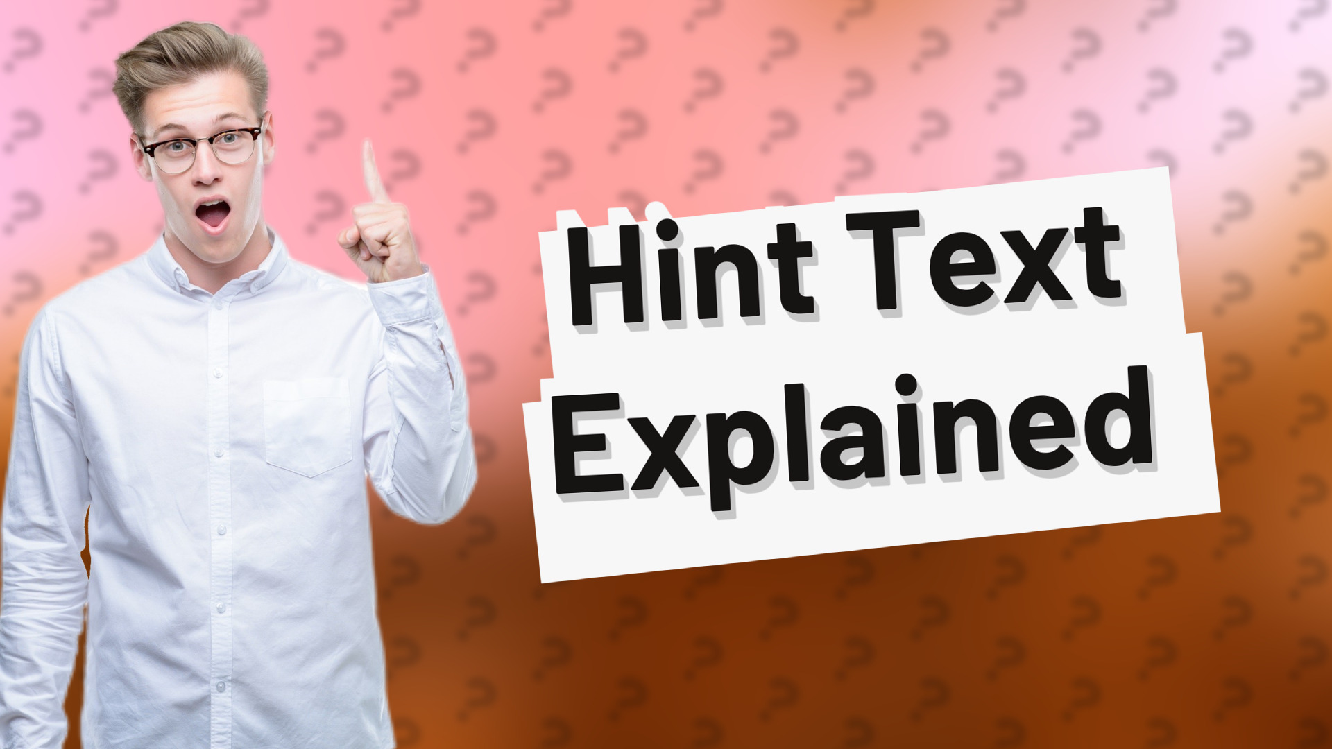 Hint Text Explained