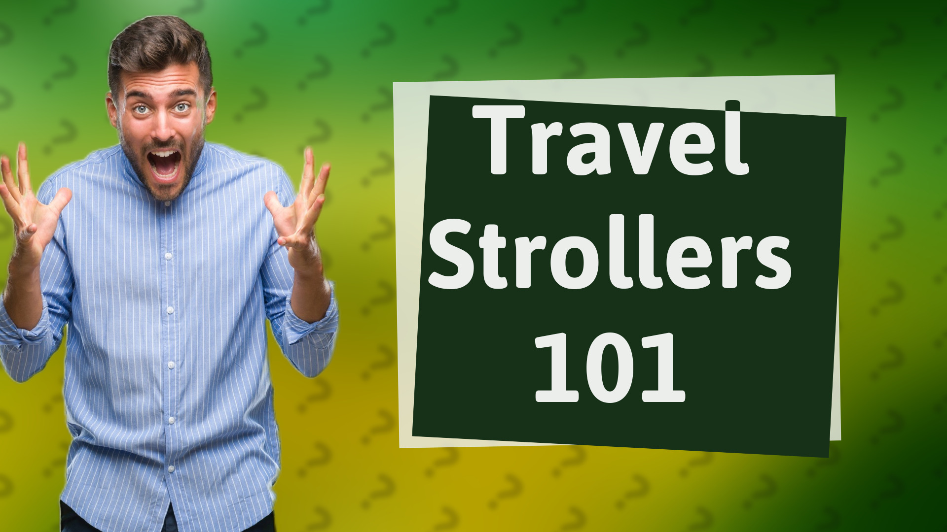 Travel Strollers 101