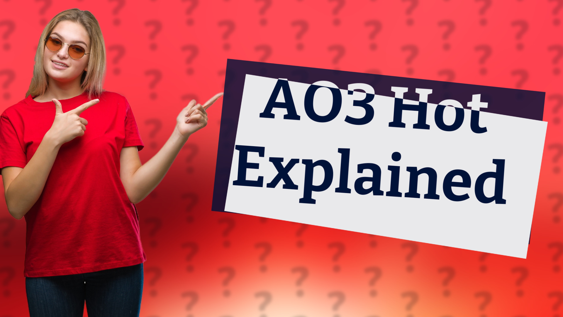 AO3 Hot Explained