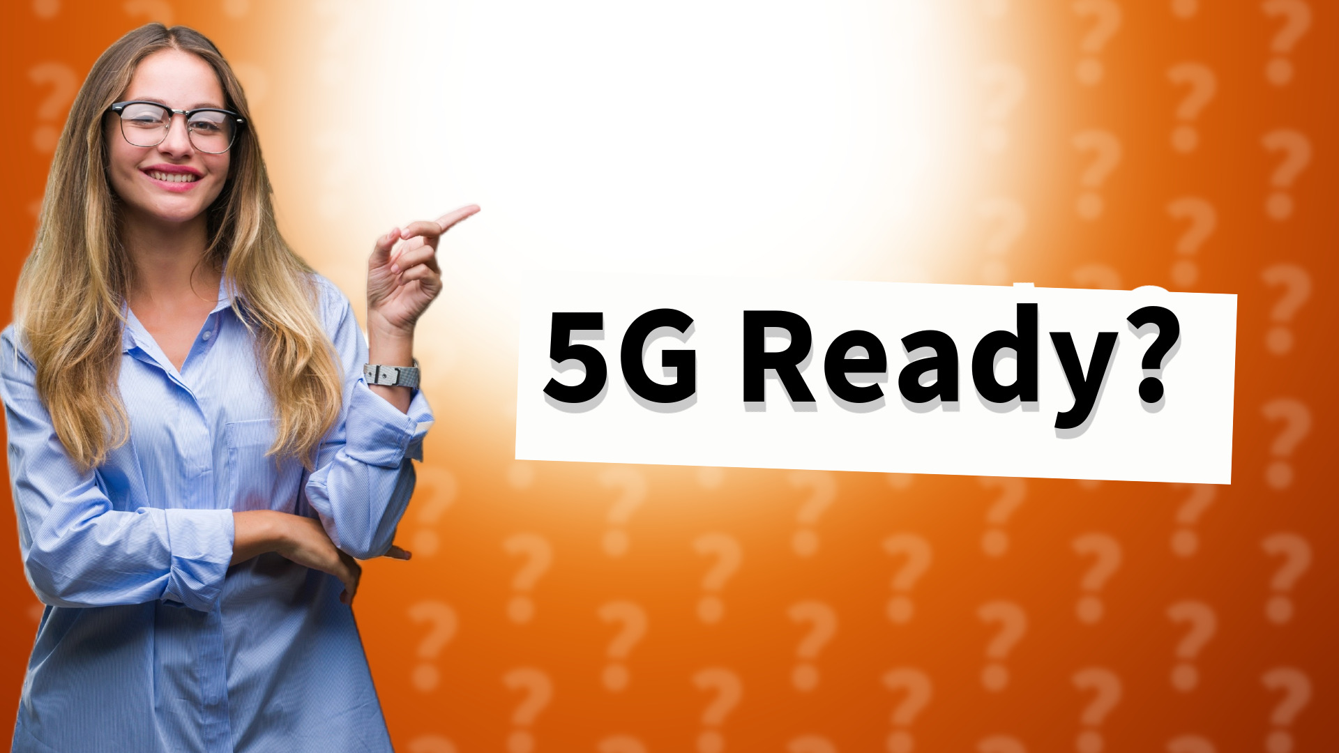 5G Ready?