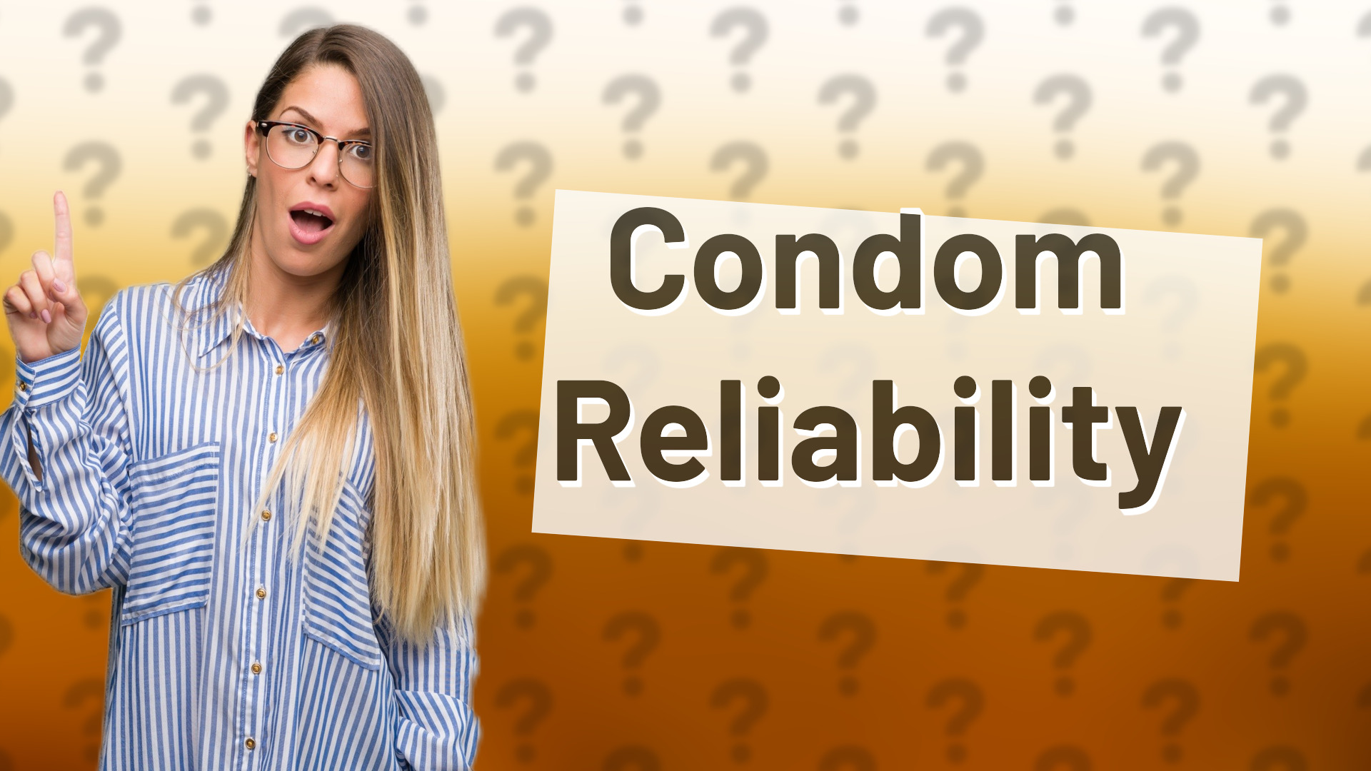 Condom Reliability