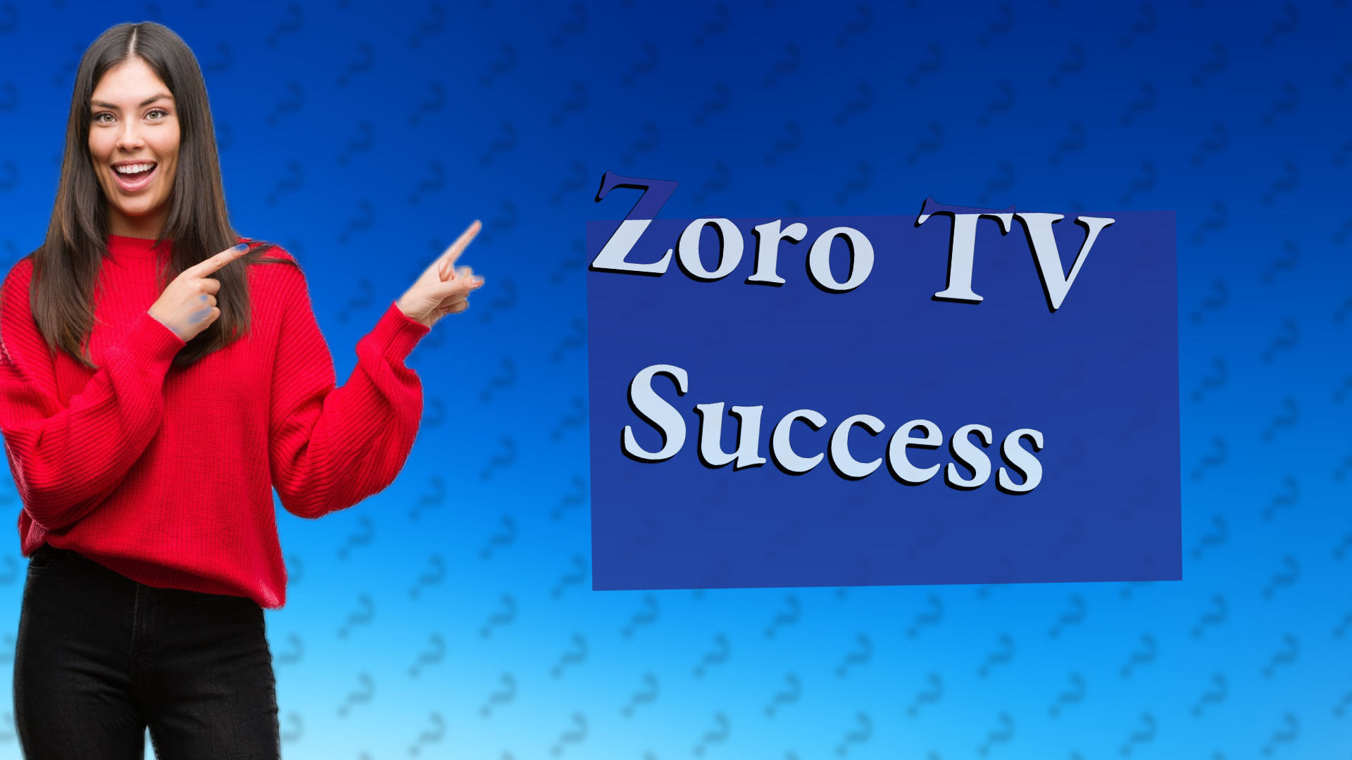 Zoro TV Success