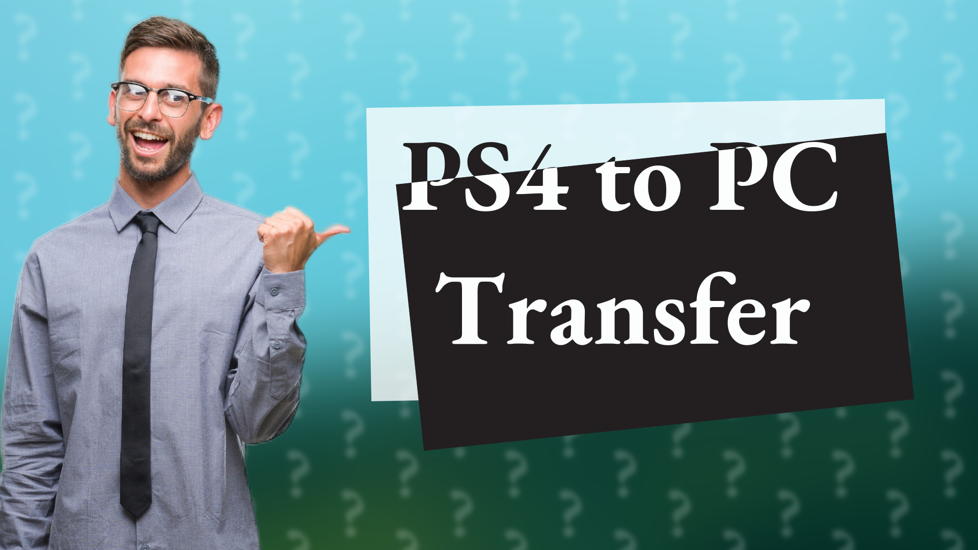 PS4 to PC Transfer